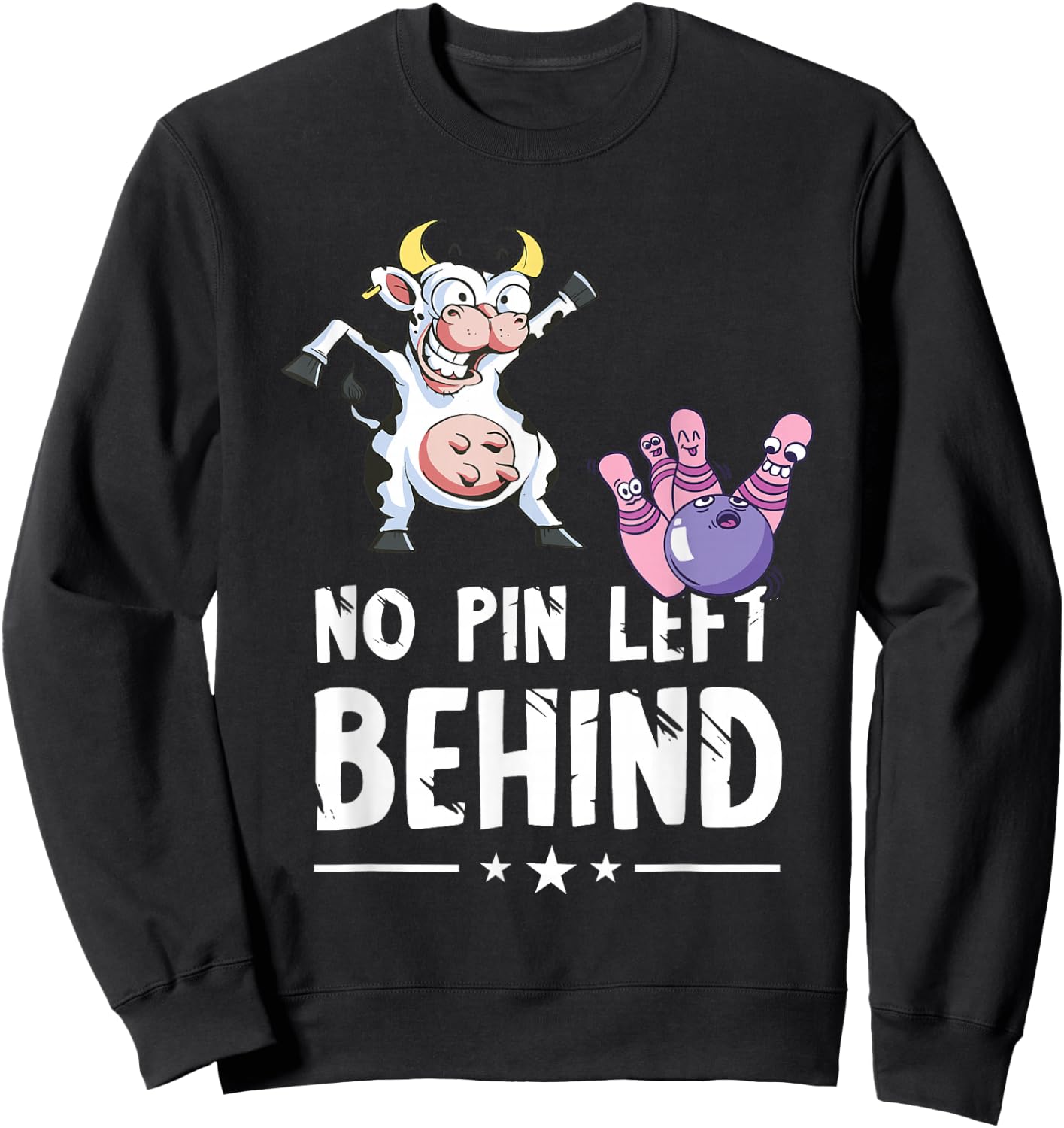 Funny Bowling Cow Bowler No Pin Left Behind Bowling Team Sweatshirt - Sweatshirt | Black