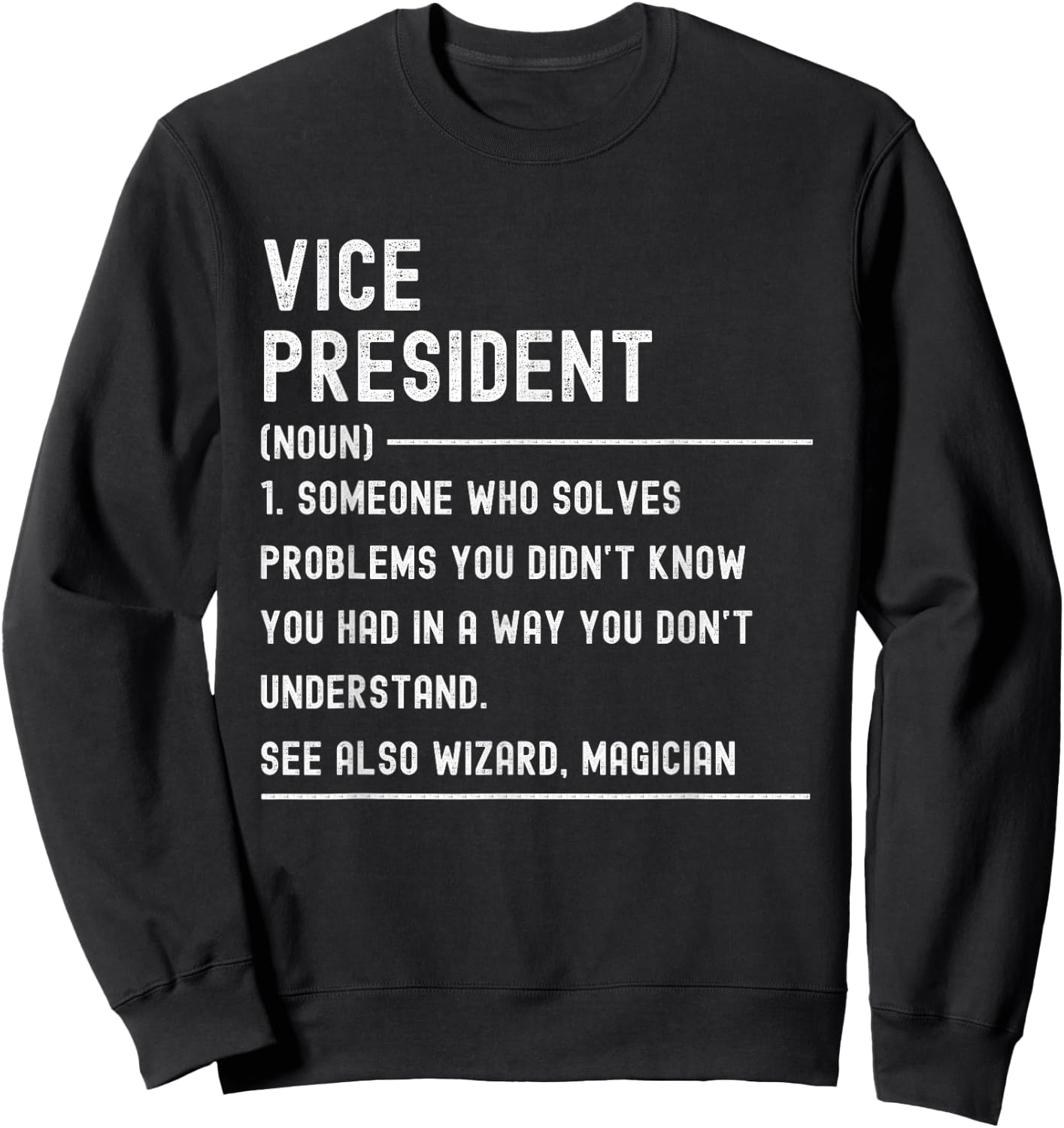 Vice President Definition Shirts Funny Job Title Sweatshirt - Sweatshirt | Black
