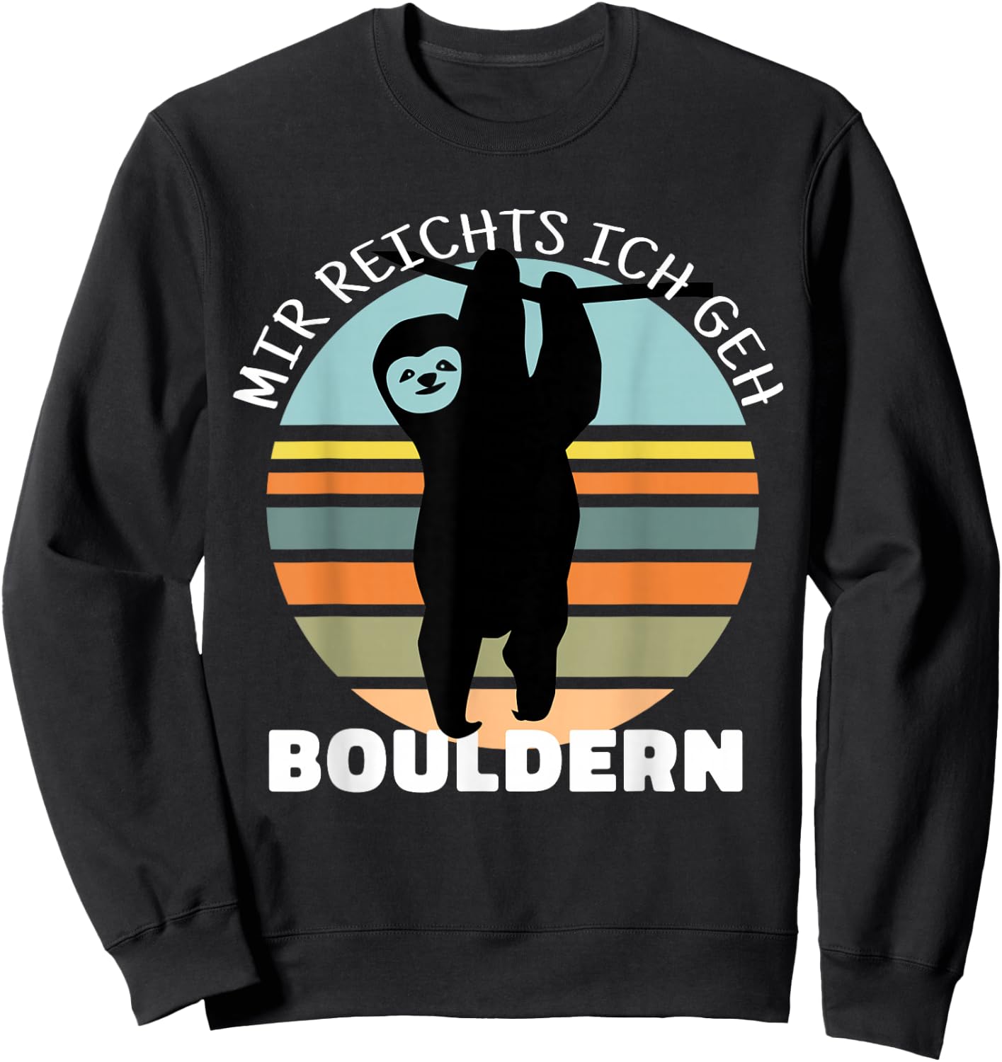 Bouldern Accessories Climbing Sloth Sports Climbing , black Sweatshirt - Sweatshirt | Black