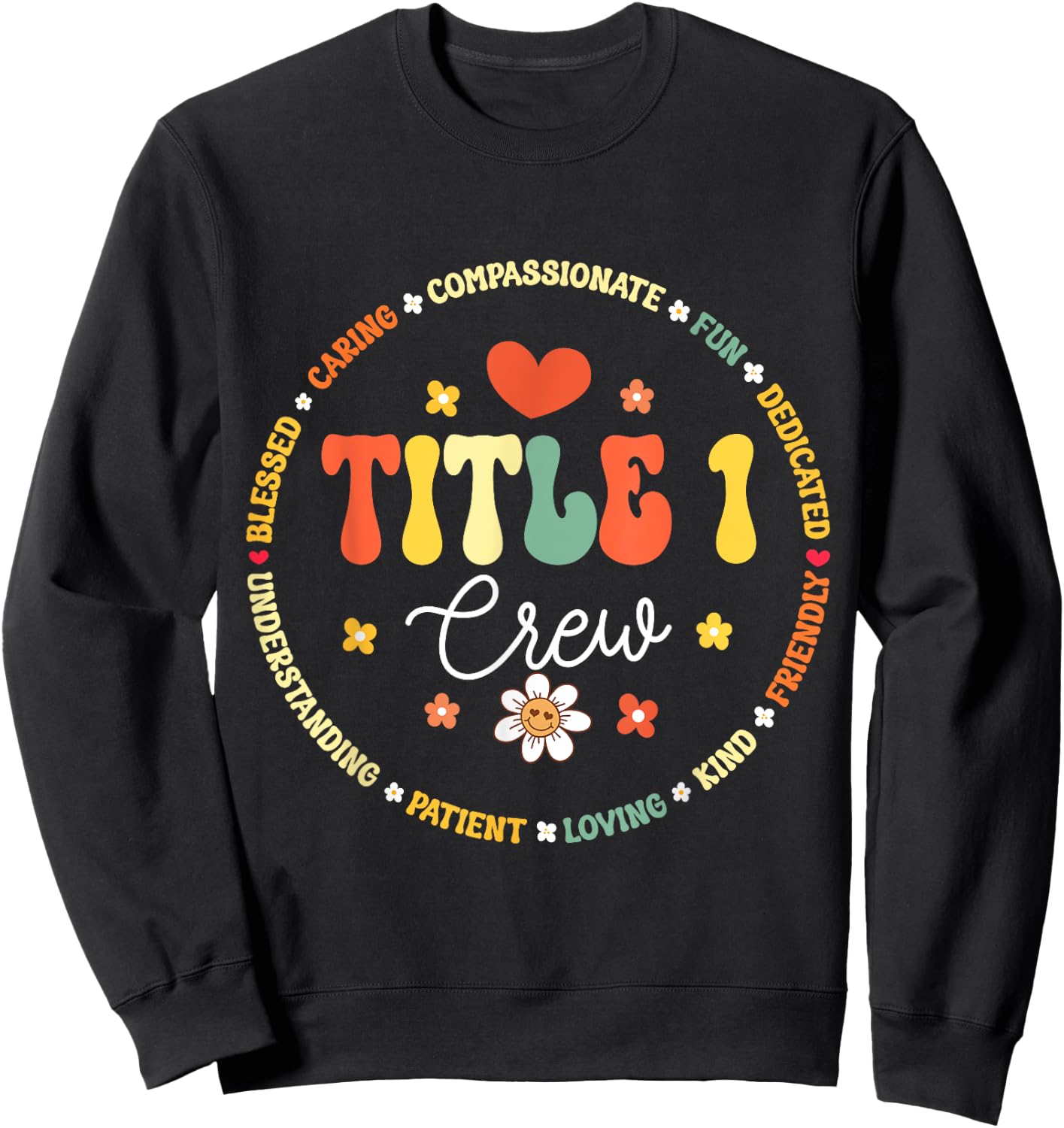 Groovy Title 1 Crew cute title 1 Reading teacher Sweatshirt - Sweatshirt | Black