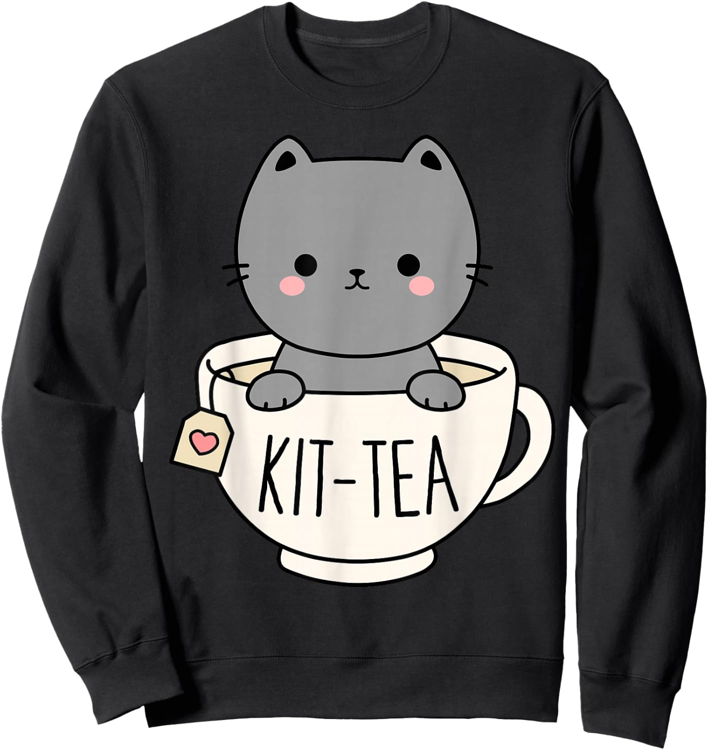 Kit-Tea Cute Kitten In Tea Cup Cat Lover Funny Cat Pun Sweatshirt - Sweatshirt | Black