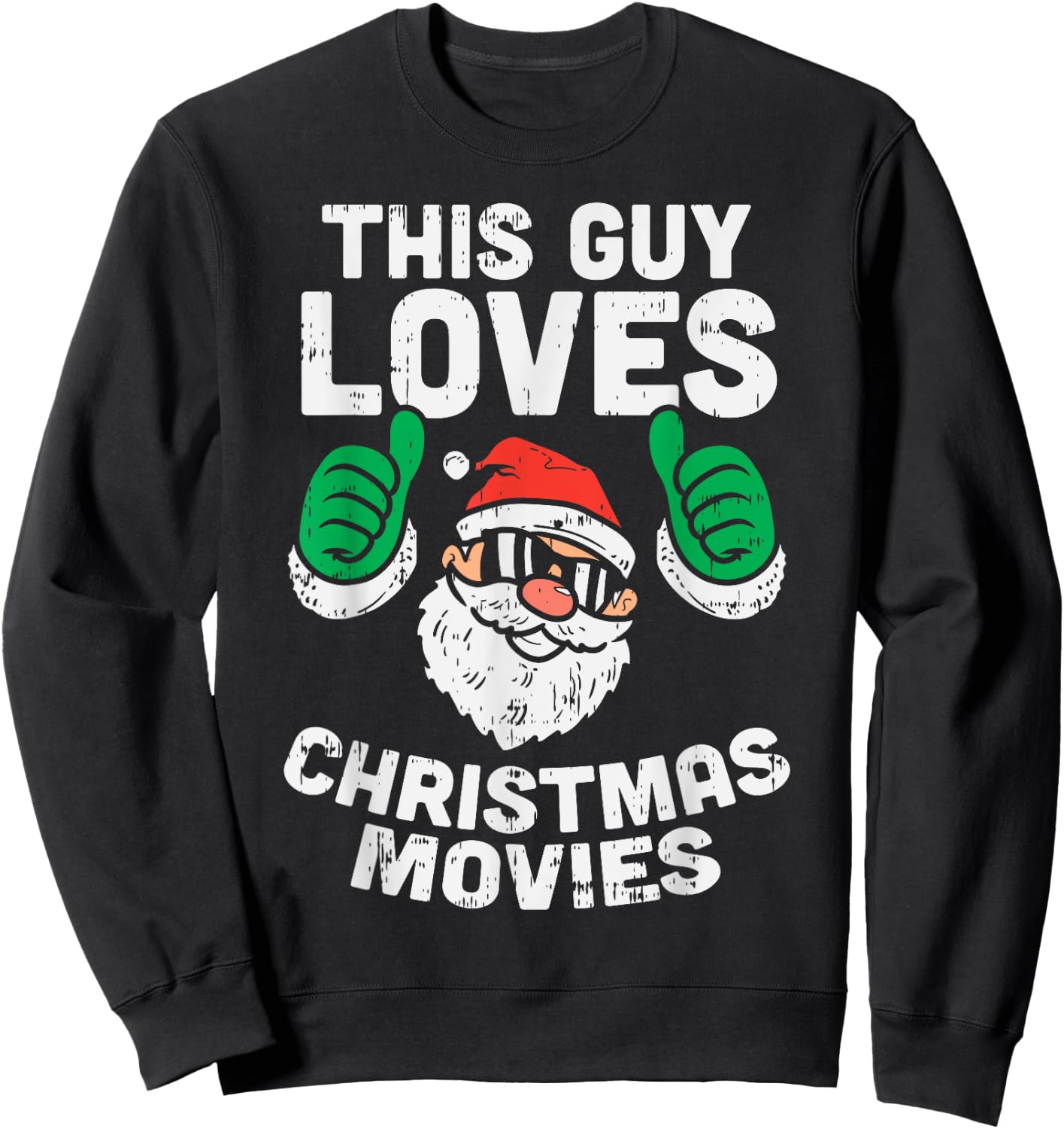 This Guy Loves Christmas Movies Santa Matching Xmas Men Gift Sweatshirt - Sweatshirt | Black