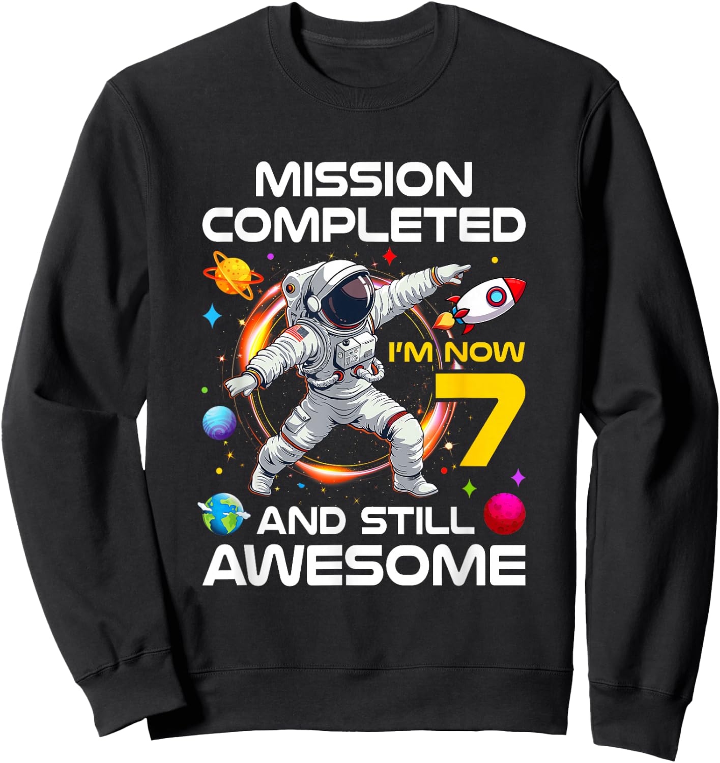 7Th Birthday Astronaut 7 Years Old Outer Space Birthday Sweatshirt - Sweatshirt | Black