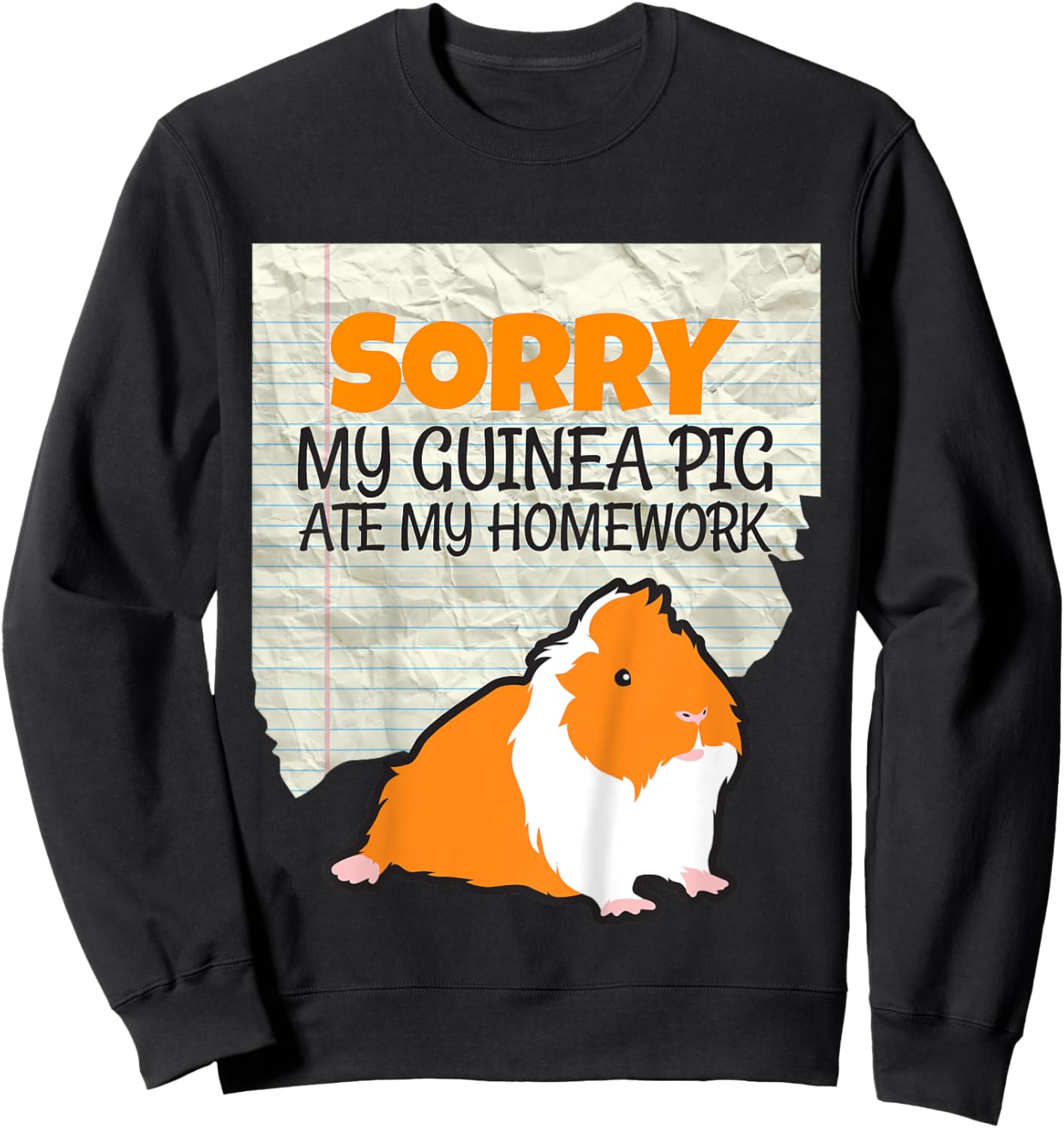 Sorry My Guinea Pig ate my Homework Kids School Sweatshirt - Sweatshirt | Black