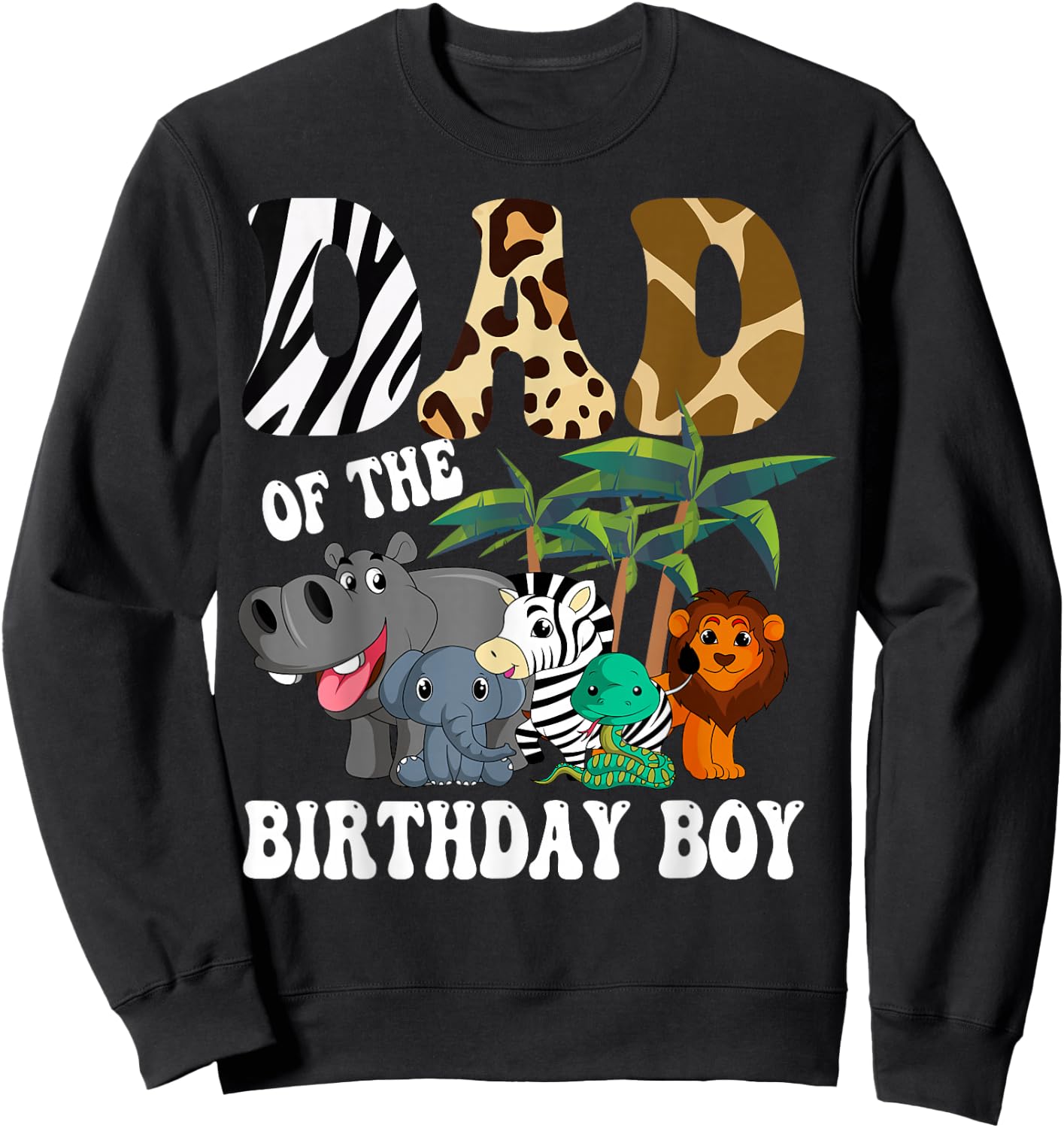 Dad of the Birthday Boy Zoo Bday Safari Celebration Sweatshirt - Sweatshirt | Black