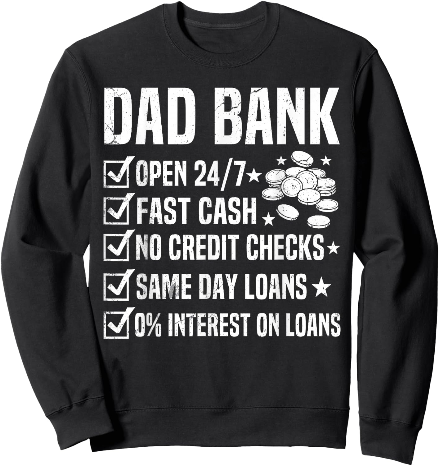 Dad Bank Fathers Day Dad Joke Funny Sarcastic Dad Humor Sweatshirt - Sweatshirt | Black