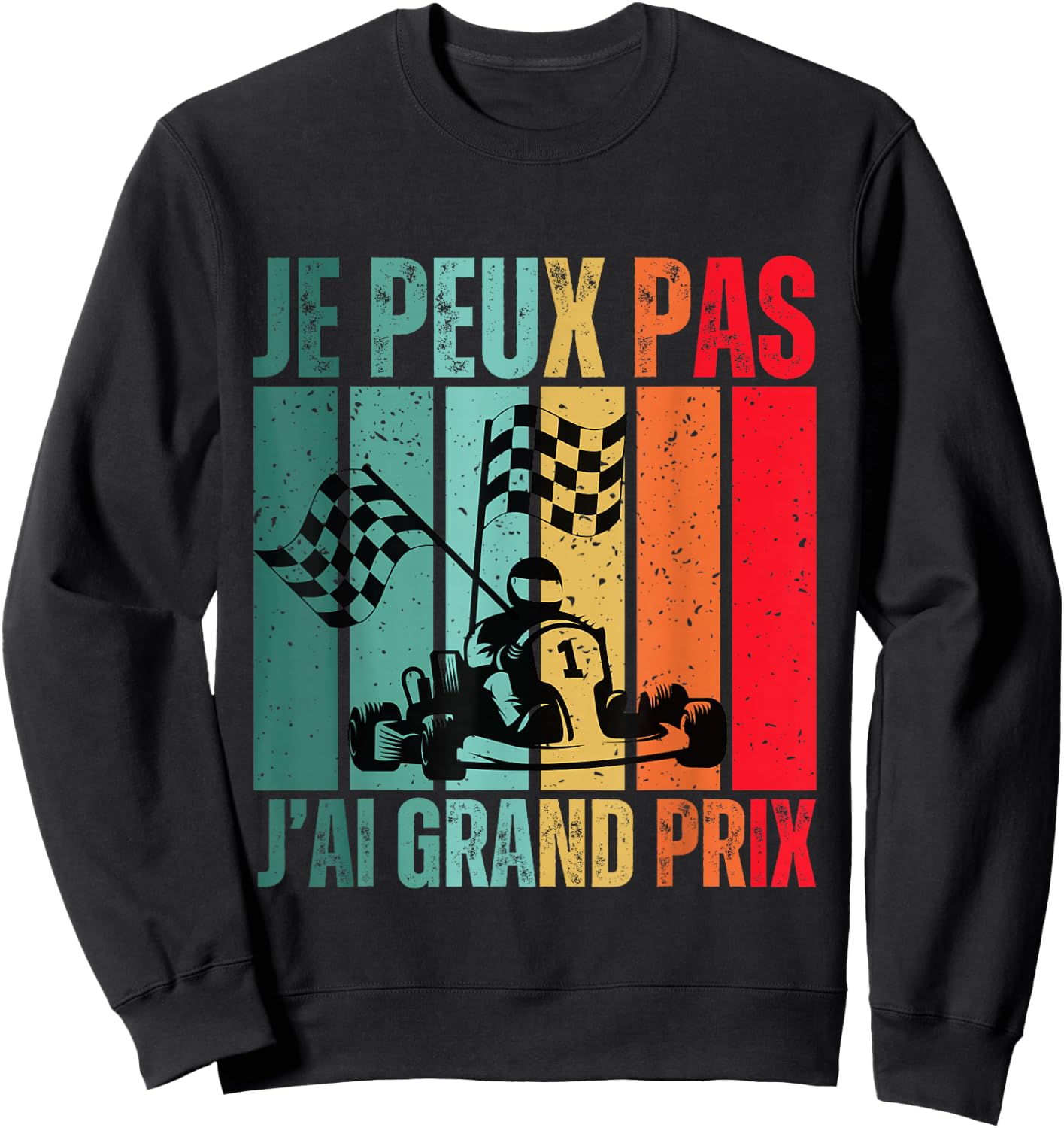 Je Peux Pas J'ai Grand Prix Gift Car Racing , Black, S Sweatshirt - Sweatshirt | Black