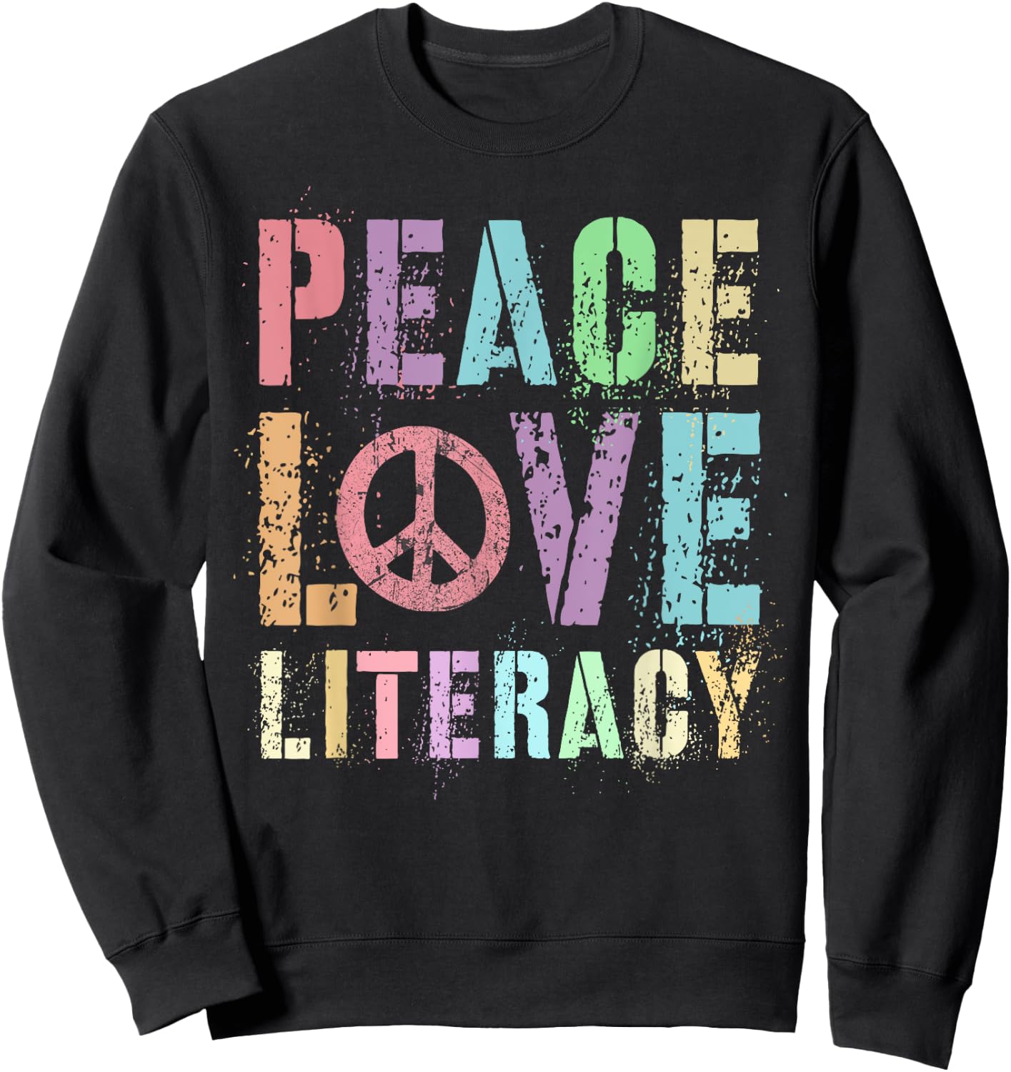 Groovy PEACE LOVE LITERACY Teacher Library Reading Preschool Men Women Girls Kids Sweatshirt - Sweatshirt | Black