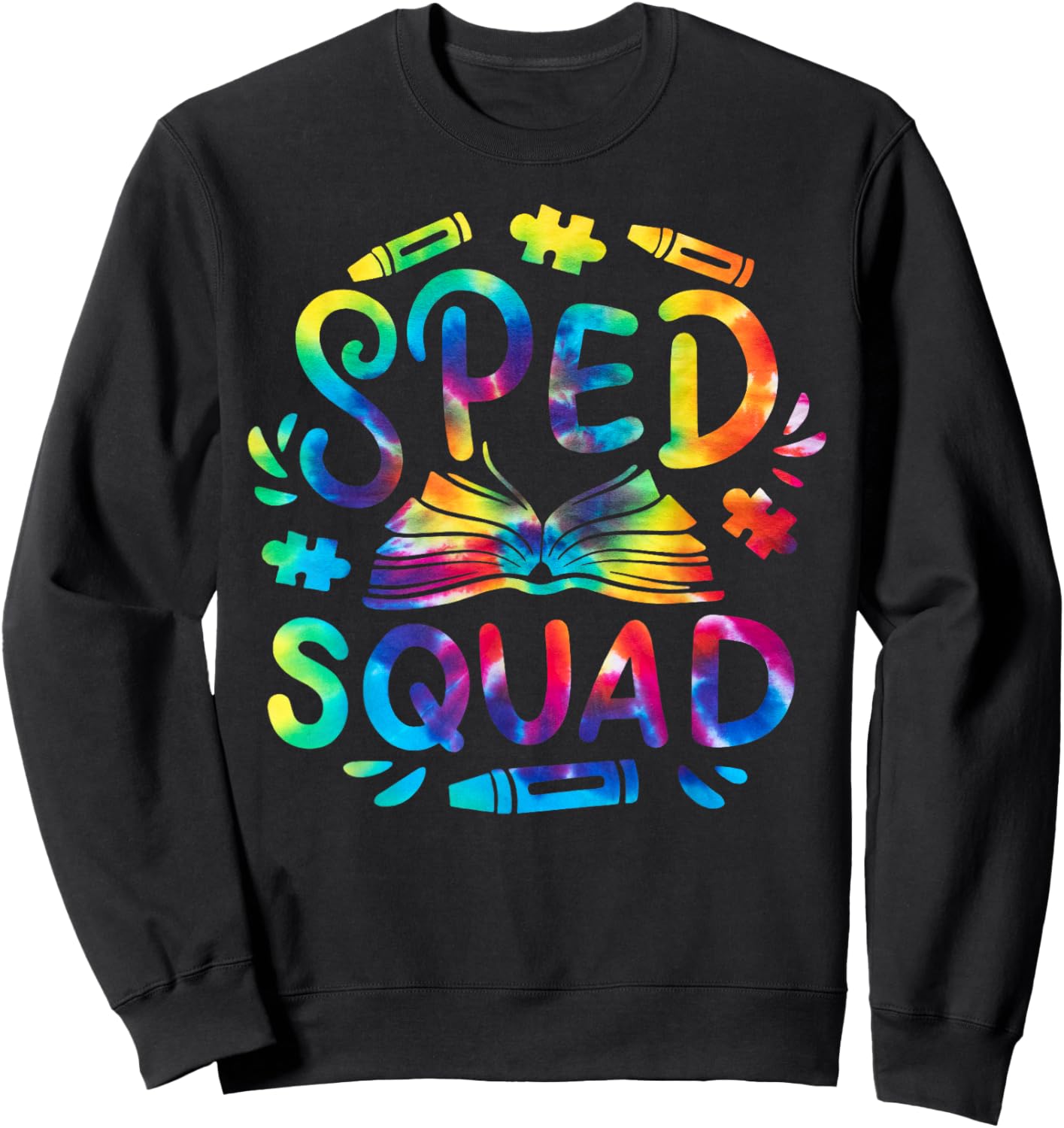 Special Education Teacher Sped Squad SPED Teacher Tie Dye Sweatshirt - Sweatshirt | Black