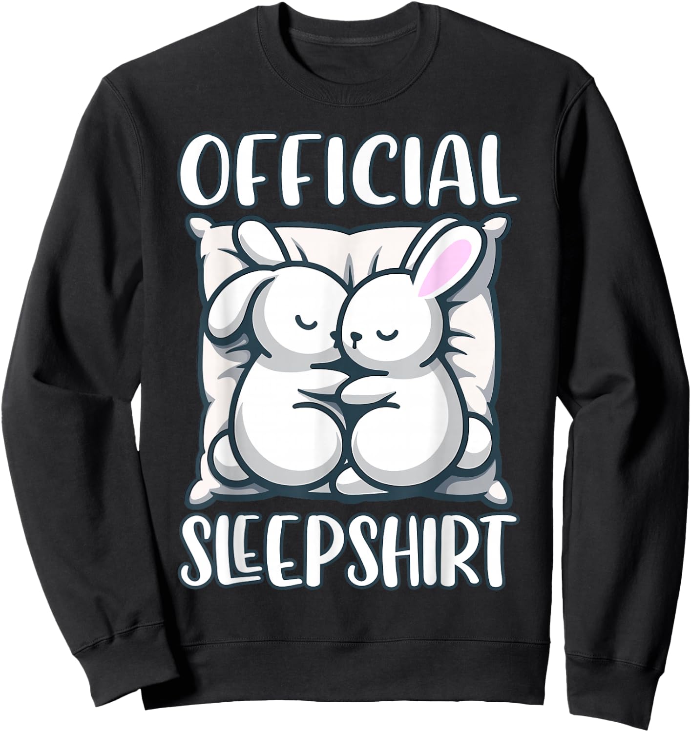 Sleep Rabbit, Official Sleepshirt, Nightshirt & Sleeping Sweatshirt - Sweatshirt | Black