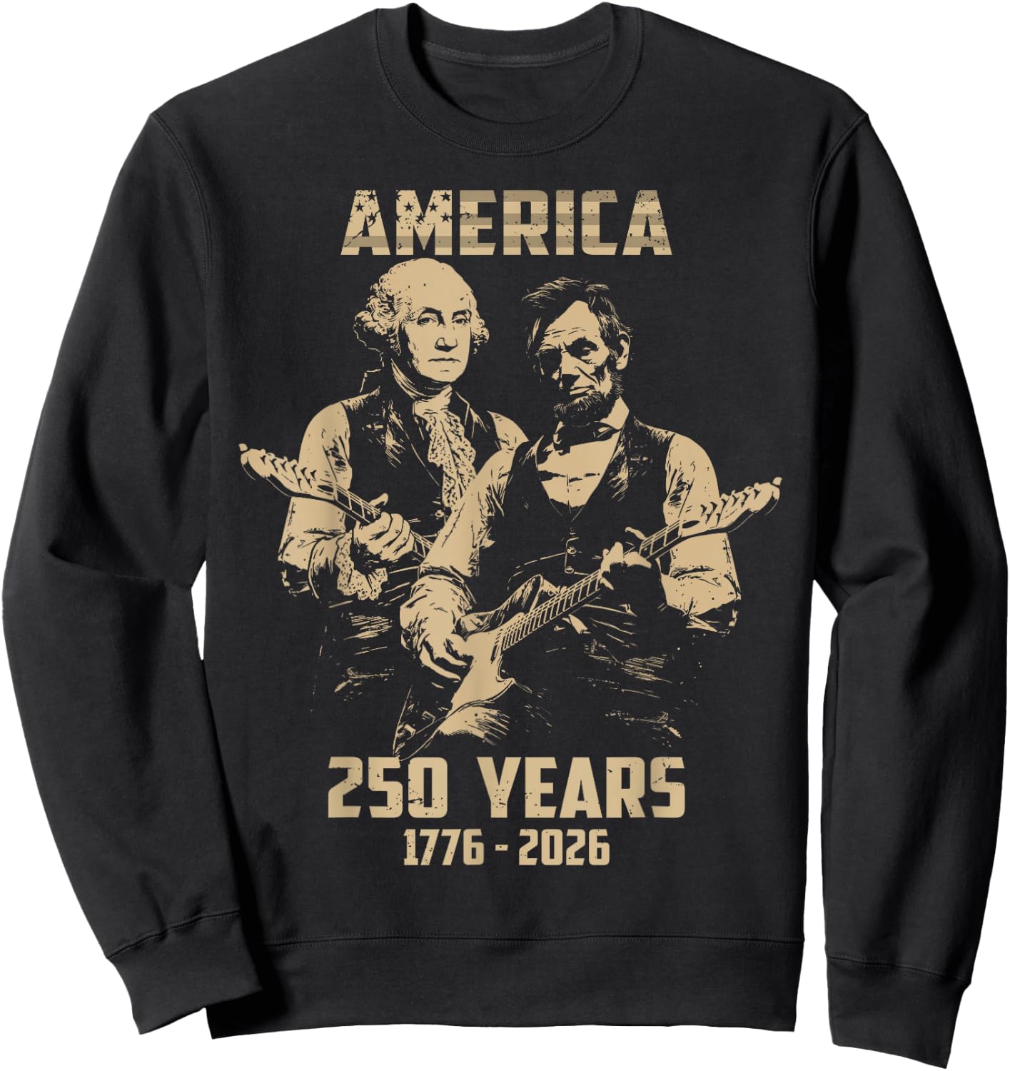 Washington Abraham Playing Guitar 4th July 250th Anniversary Sweatshirt - Sweatshirt | Black