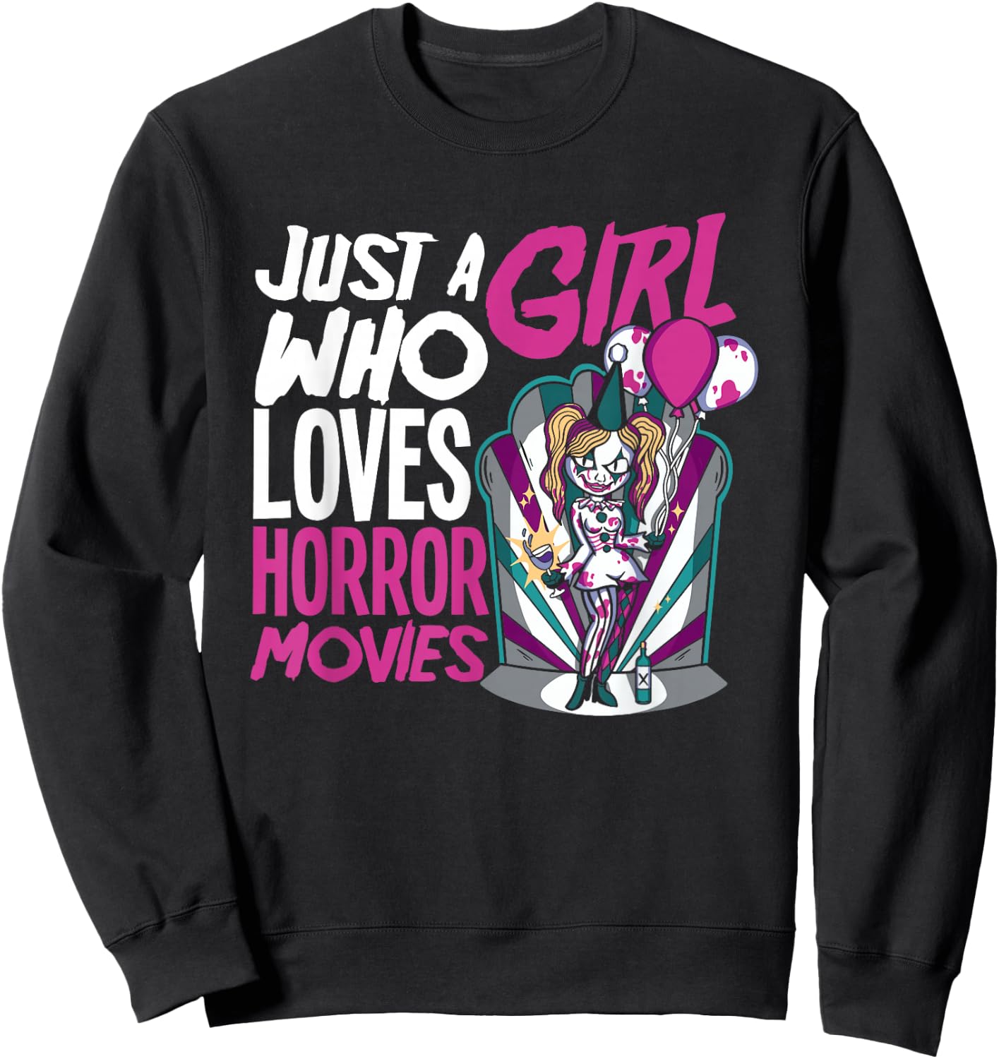 Just A Girl Who Loves Horror Movies Horror Movie Lover Sweatshirt - Sweatshirt | Black