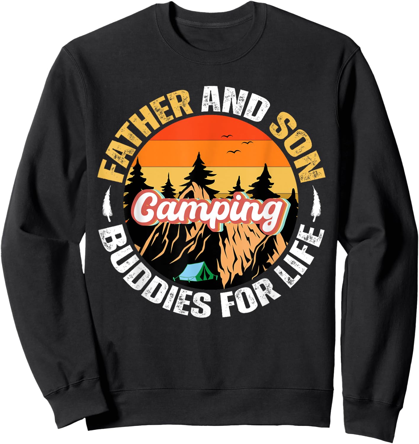 Dad and Son Camping Buddies for Life Family Matching Camping Sweatshirt - Sweatshirt | Black