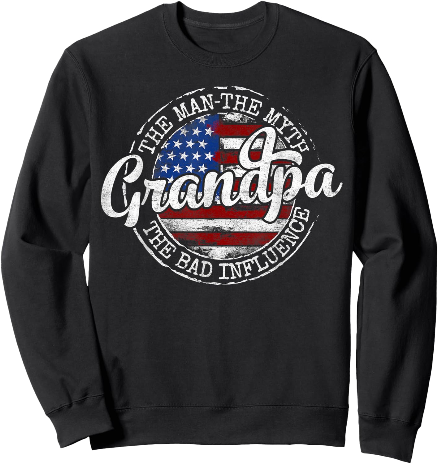 Grandpa Man Myth Bad Influence USA Flag Stamp Fathers Day Sweatshirt - Sweatshirt | Black