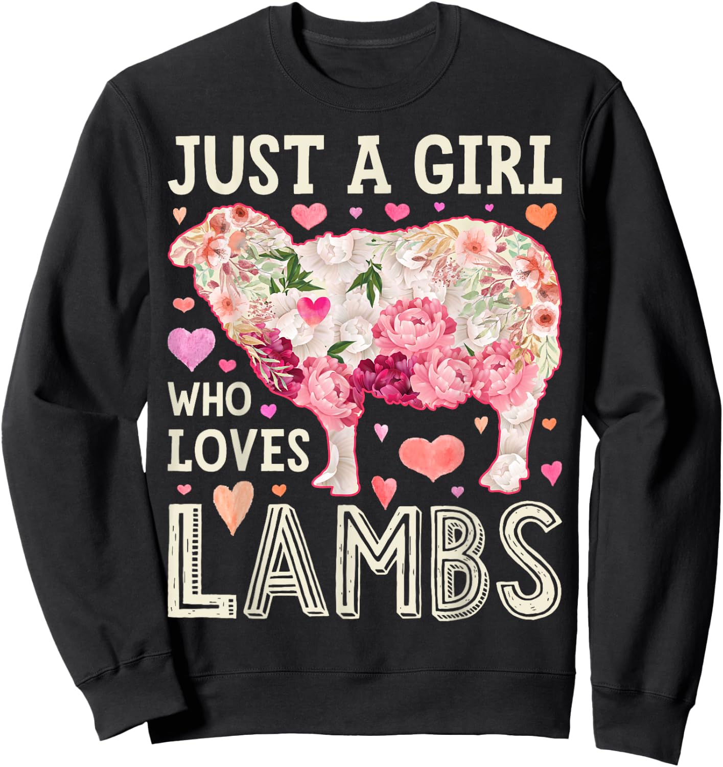 Lamb Just A Girl Who Loves Lambs Women Farmer Sheep Flower Sweatshirt - Sweatshirt | Black
