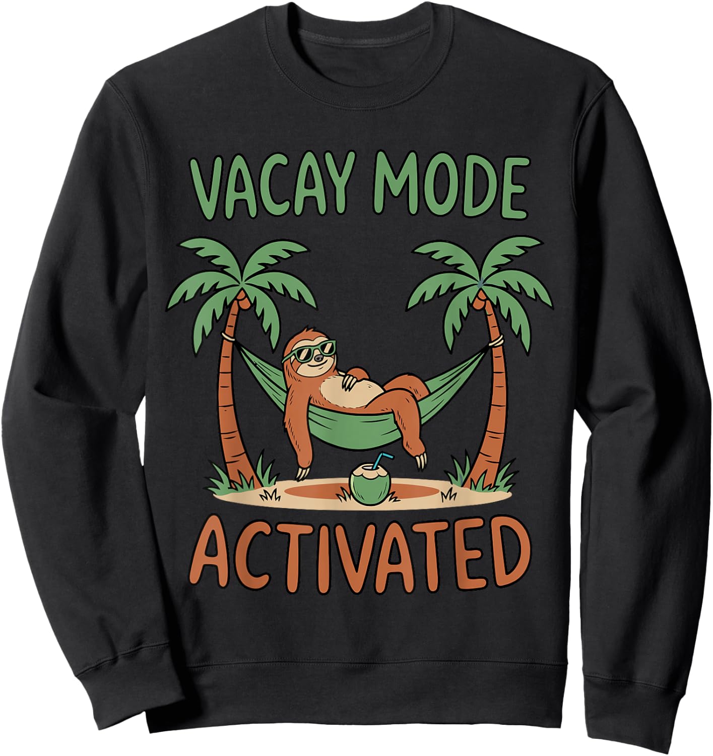 Vacay Mode Activated Funny Sloth in Hammock Summer Vacation Sweatshirt - Sweatshirt | Black