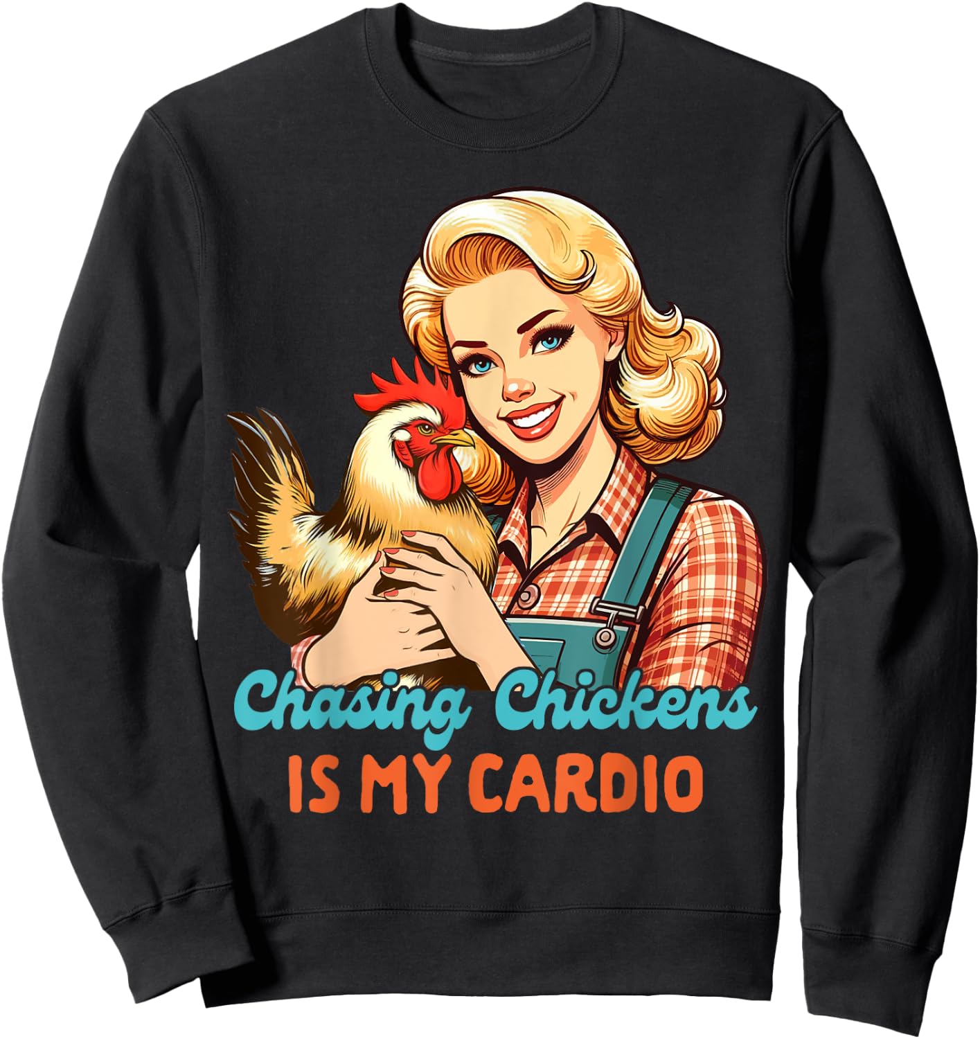 Chicken Mom Chicken Whisperer Chasing Chickens Is My Cardio Sweatshirt - Sweatshirt | Black