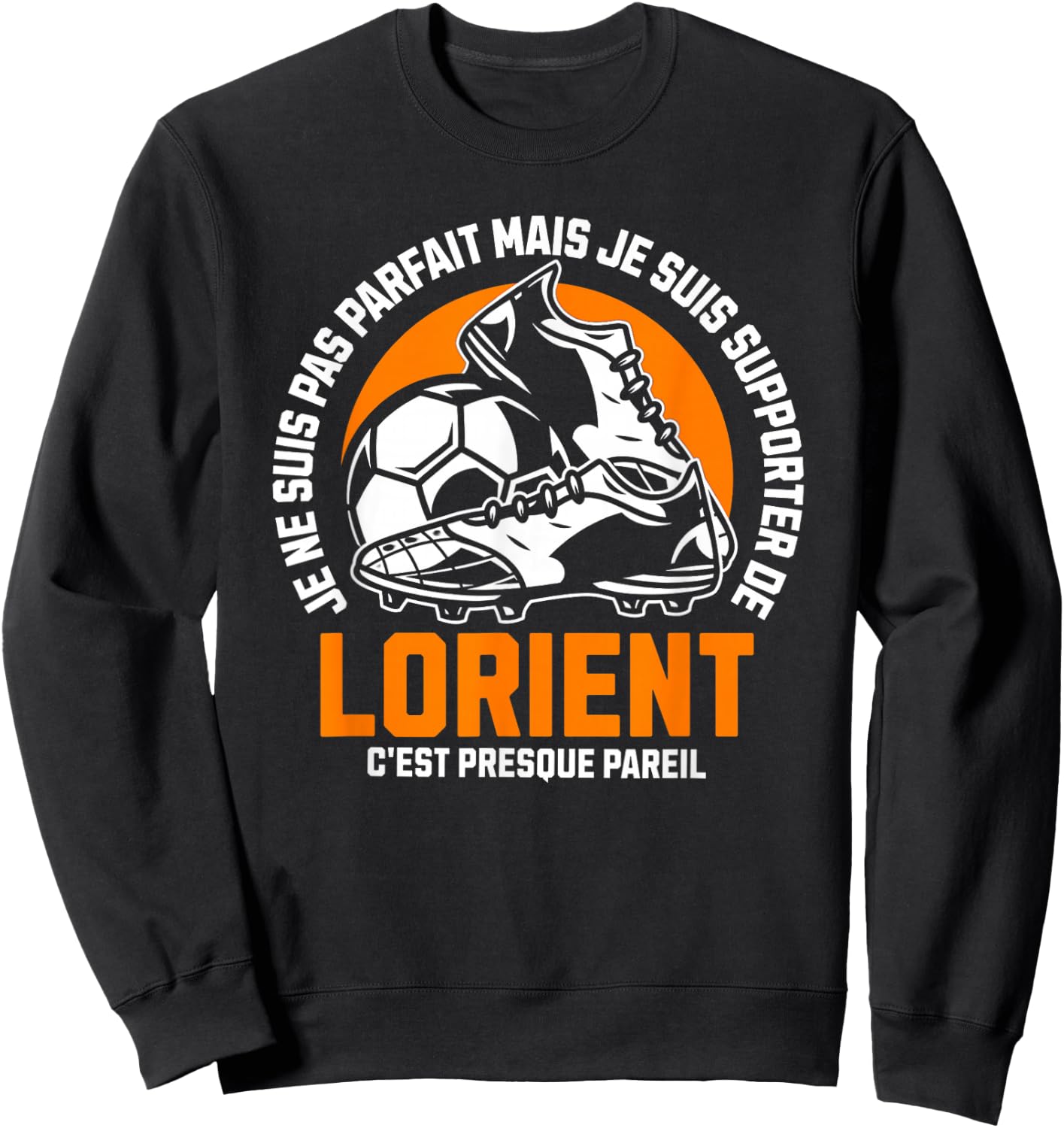 LORIENT FOOT SUPPORTER - FOOTBALL - LORIENTAIS HUMOUR , Black, S Sweatshirt - Sweatshirt | Black