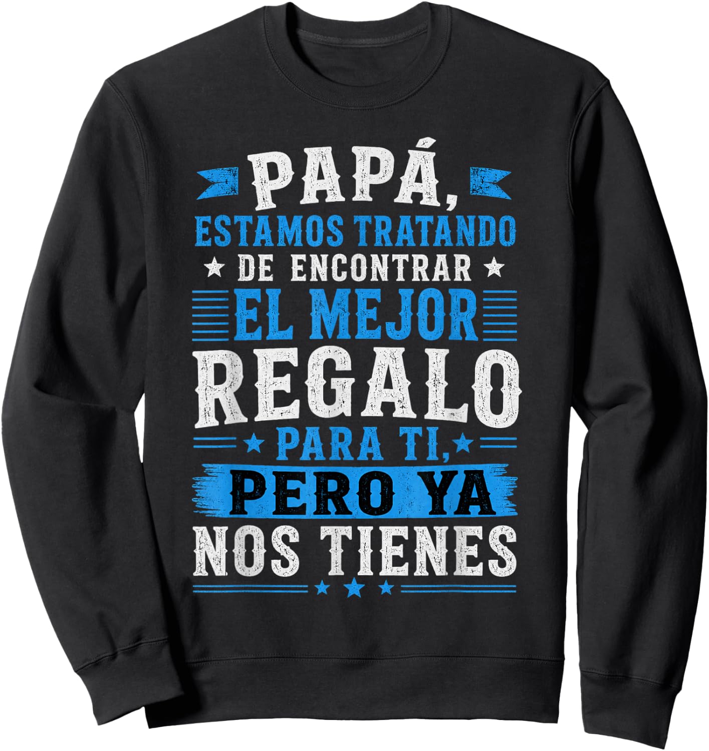 Dia Del Padre En Espanol Latino Funny Fathers Day Spanish Sweatshirt - Sweatshirt | Black