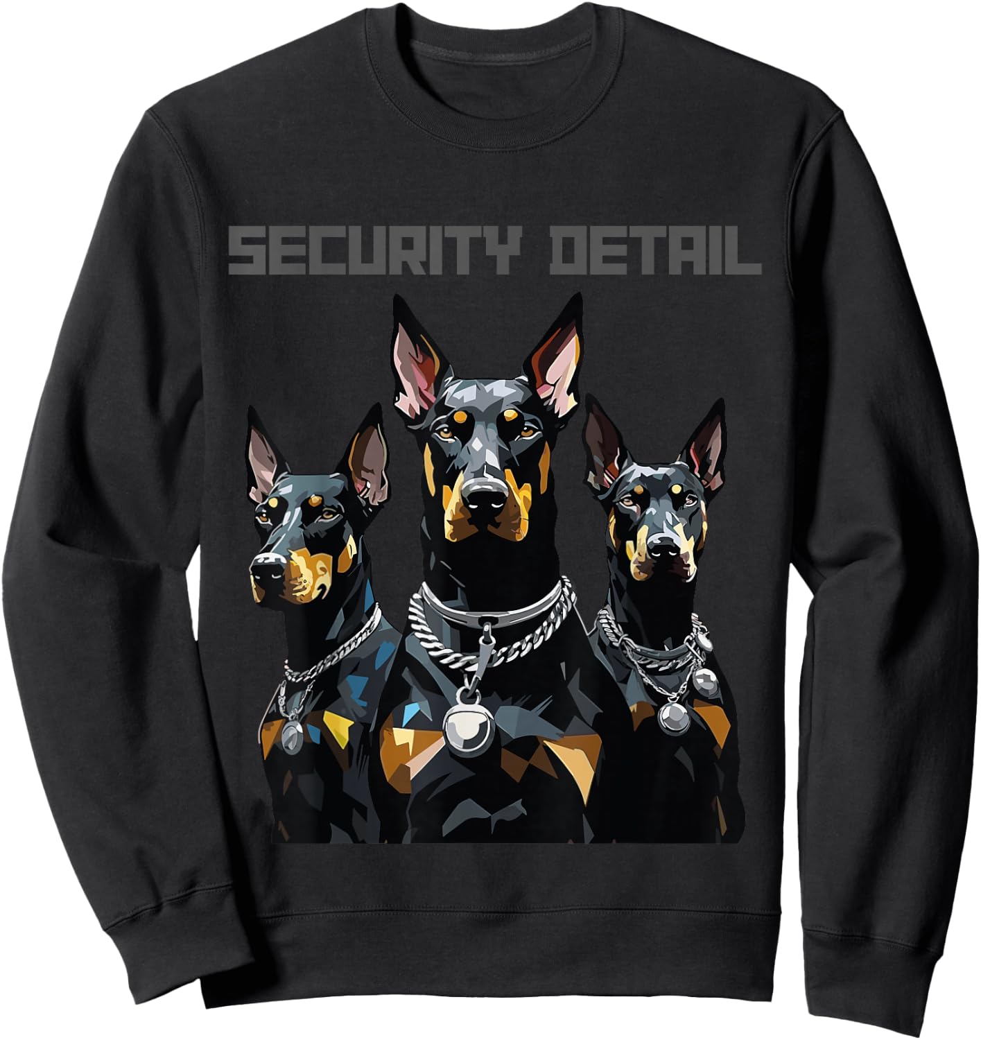 CJ Graphix Doberman Dogs 3 Dobermans Security Detail Guard Watch Dogs Sweatshirt - Sweatshirt | Black