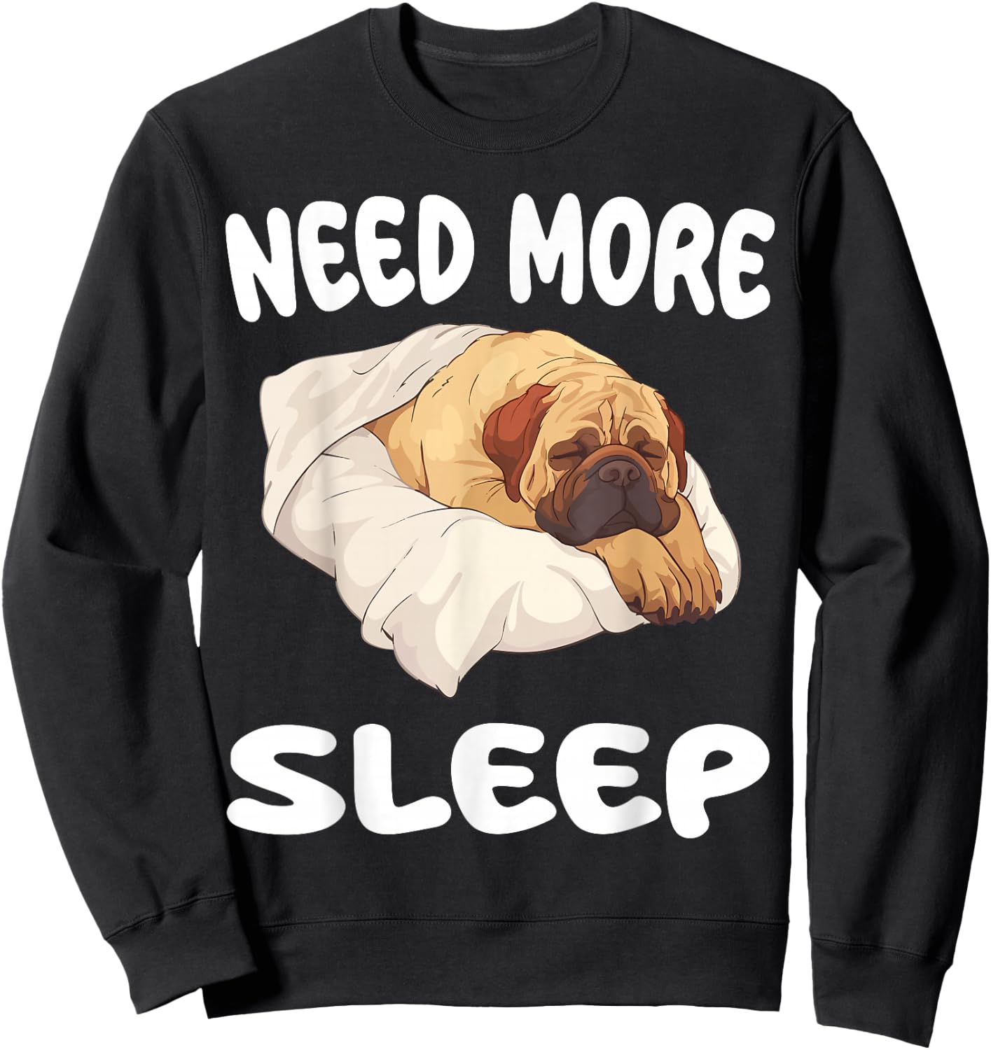 Cute Mastiff Need More Sleep Pajamas Nightgown Sweatshirt - Sweatshirt | Black