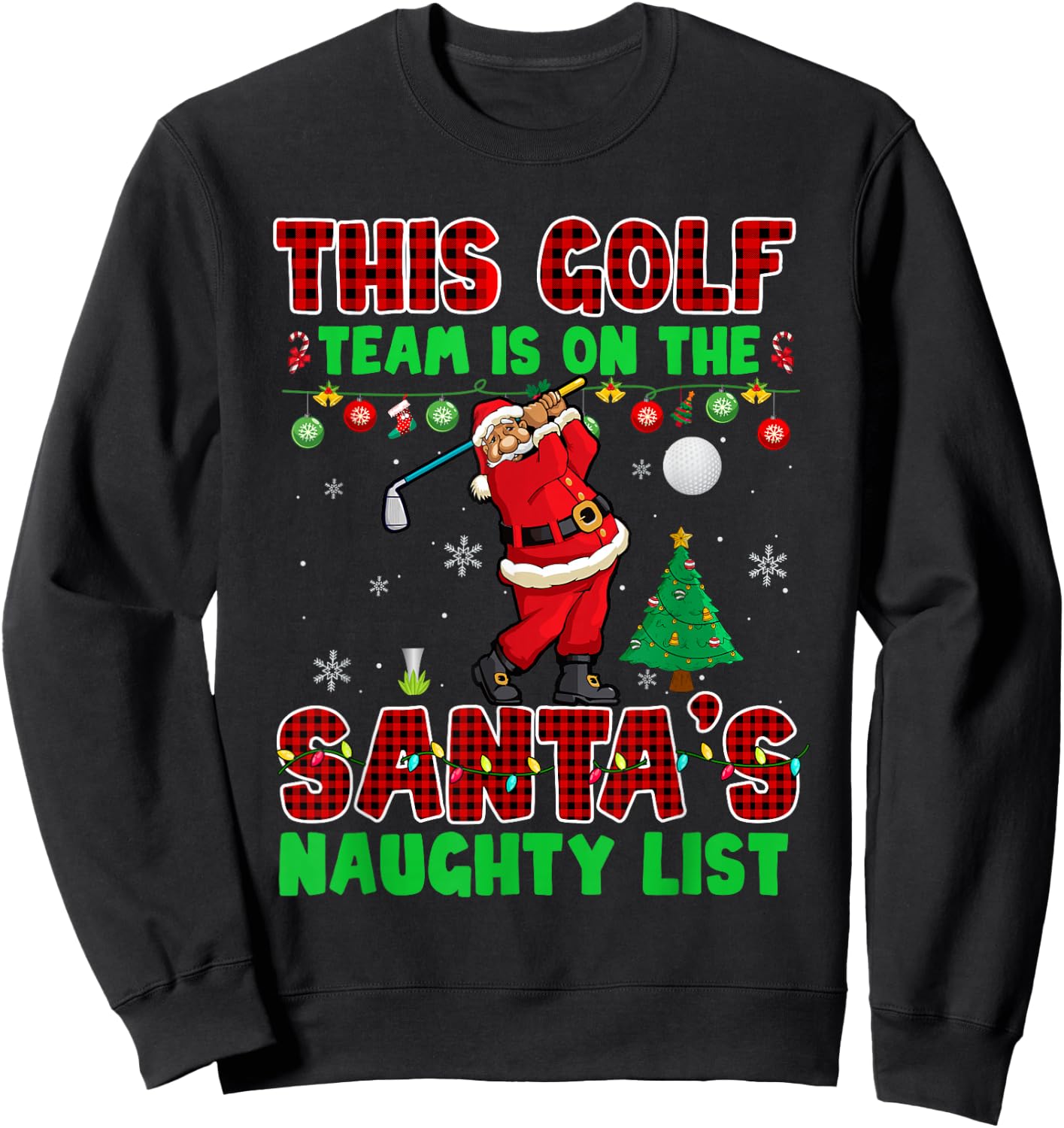 Golf Team Is On Santa's Naughty List Xmas Santa Player Sweatshirt - Sweatshirt | Black