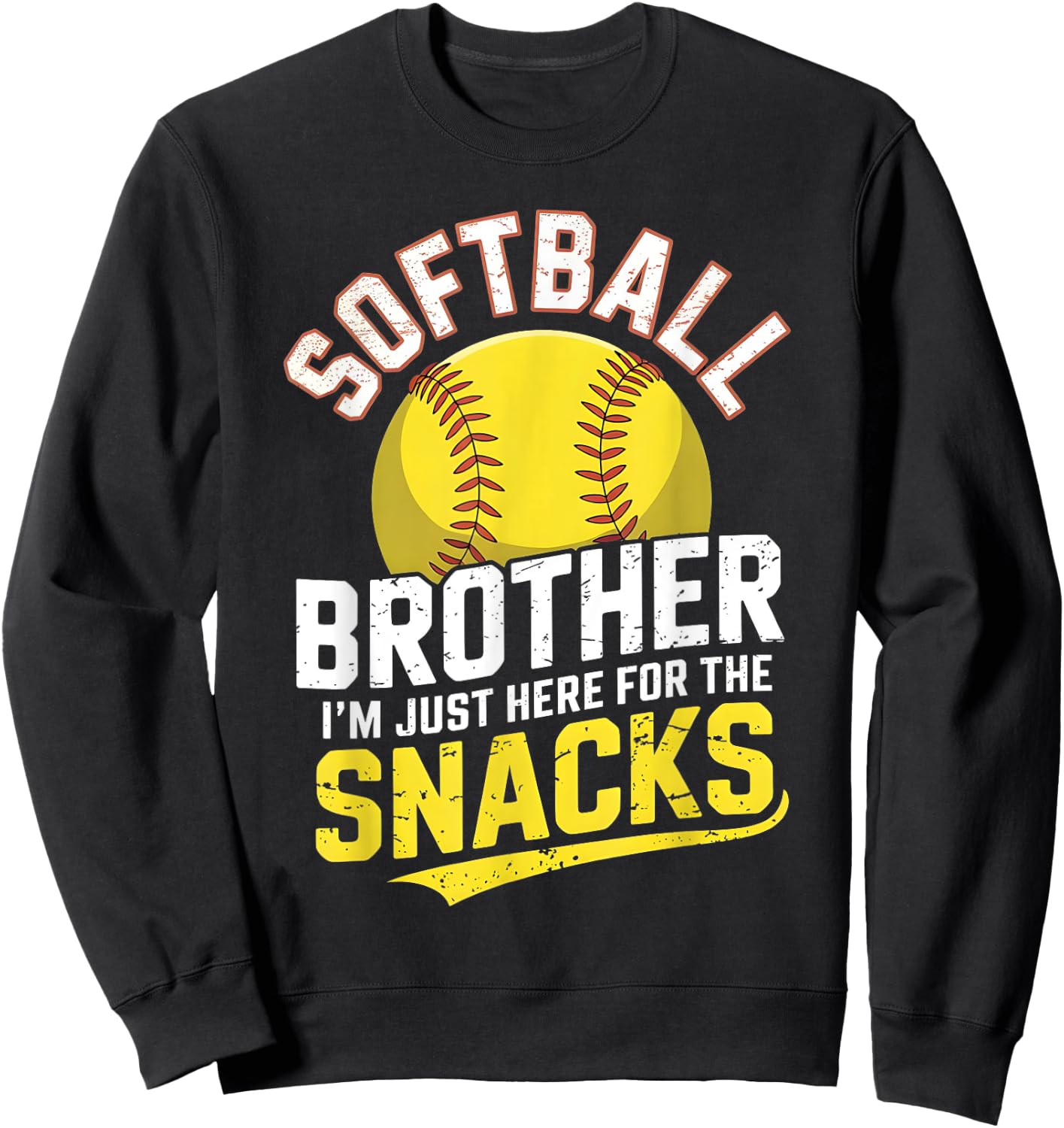 Softball brother I'm Just Here for the snacks Toddler Kids Sweatshirt - Sweatshirt | Black