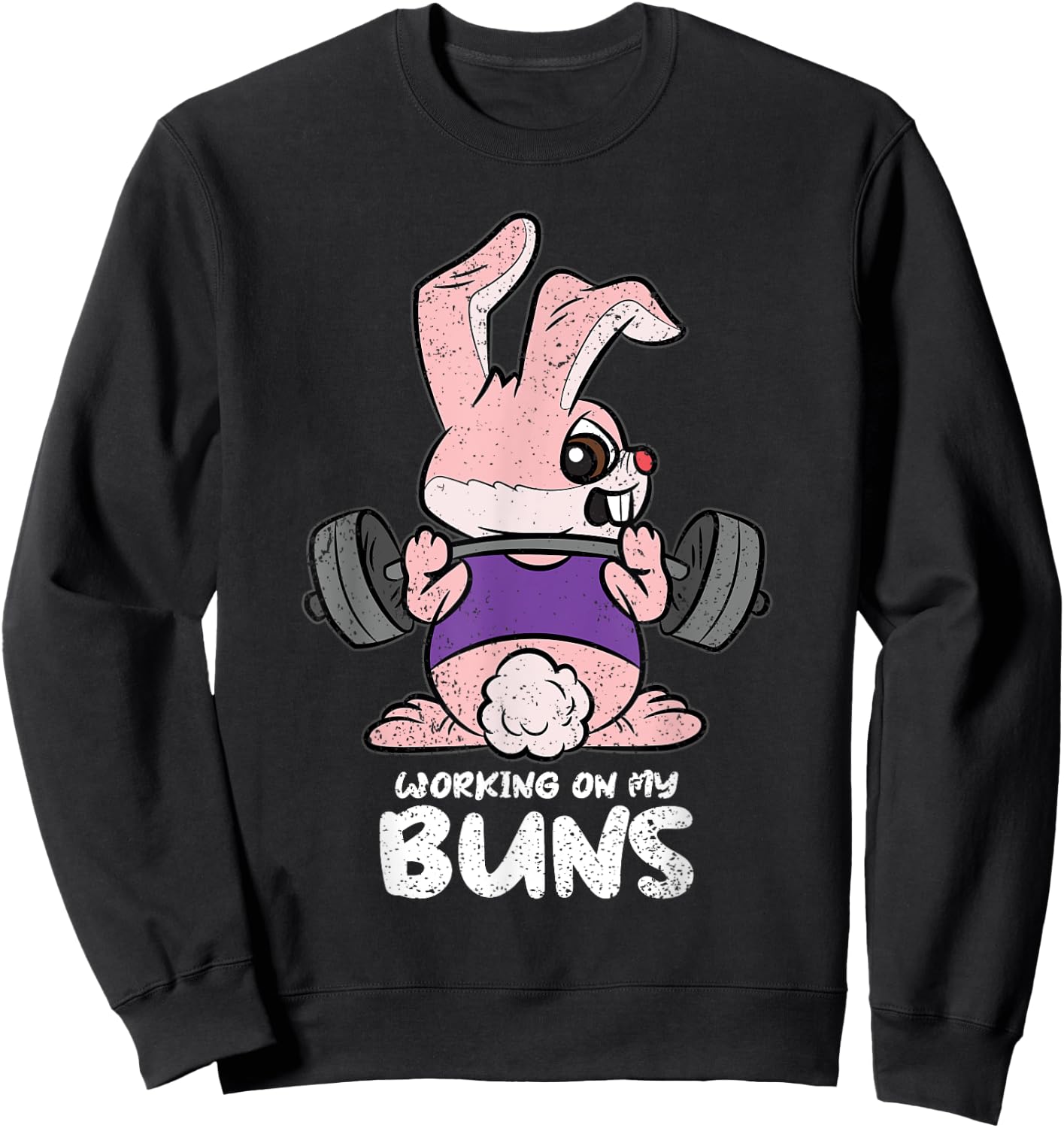 Working On My Buns Easter Lifitng Gym Workout Fitness Sweatshirt - Sweatshirt | Black
