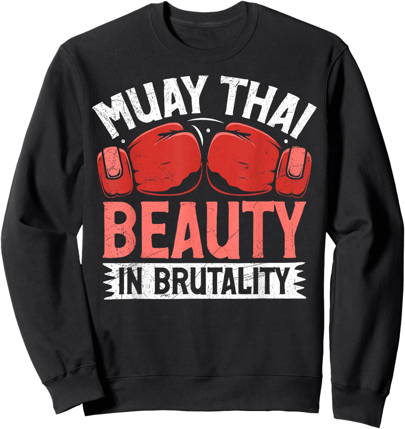 Muay Thai Beauty in Brutality Muay Thai Sweatshirt - Sweatshirt | Black