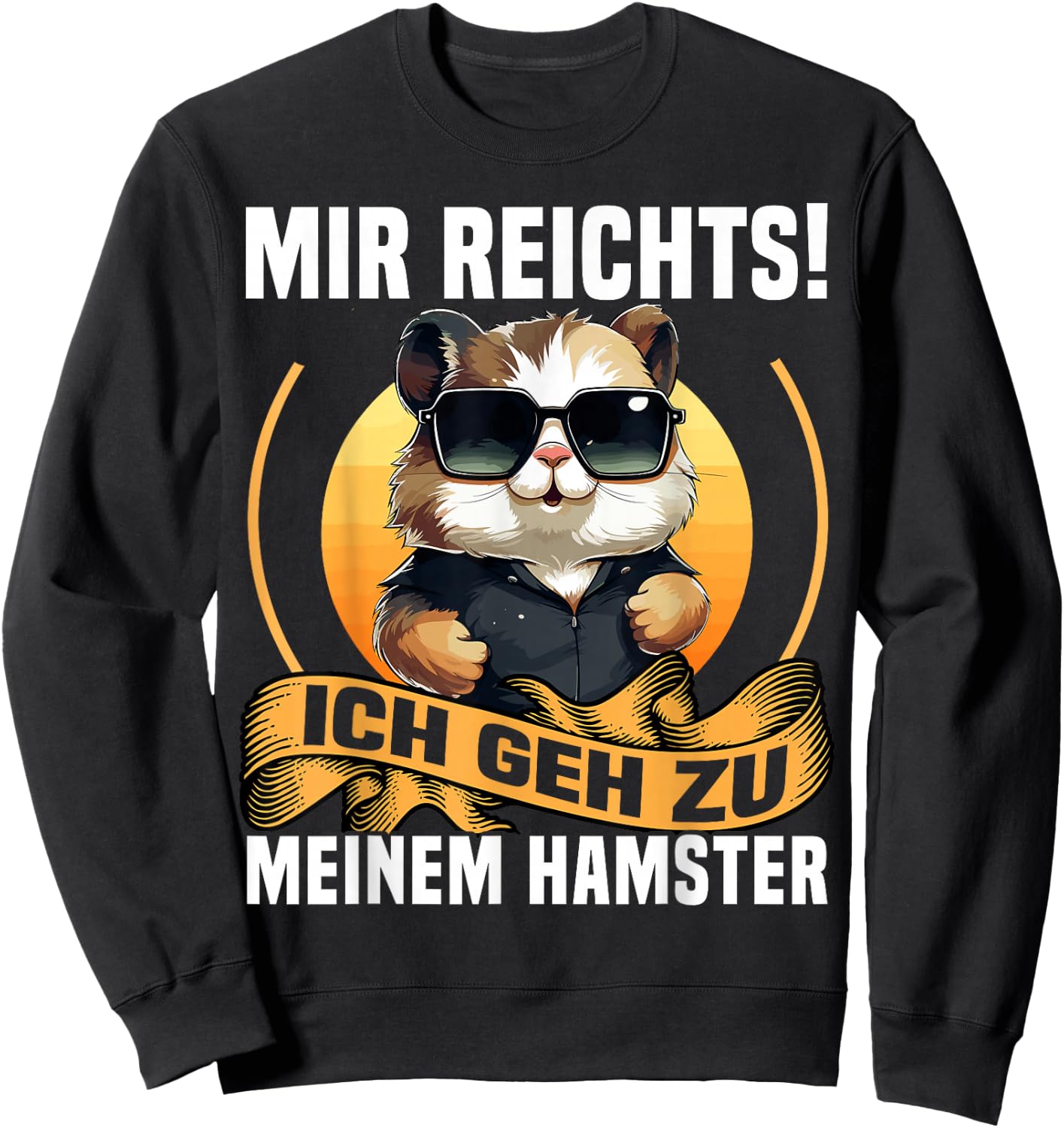 with German Text "Mir Reicht", black Sweatshirt - Sweatshirt | Black