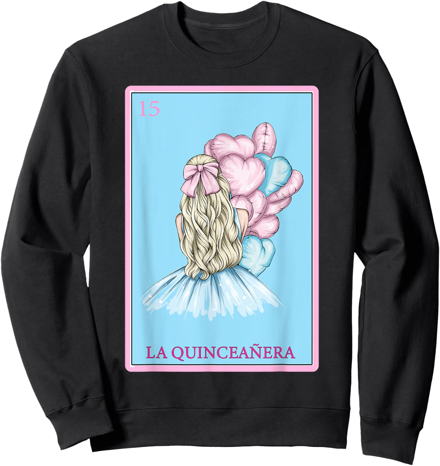 Funny Spanish-Mexican Bingo Gifts - La Quinceañera Sweatshirt - Sweatshirt | Black
