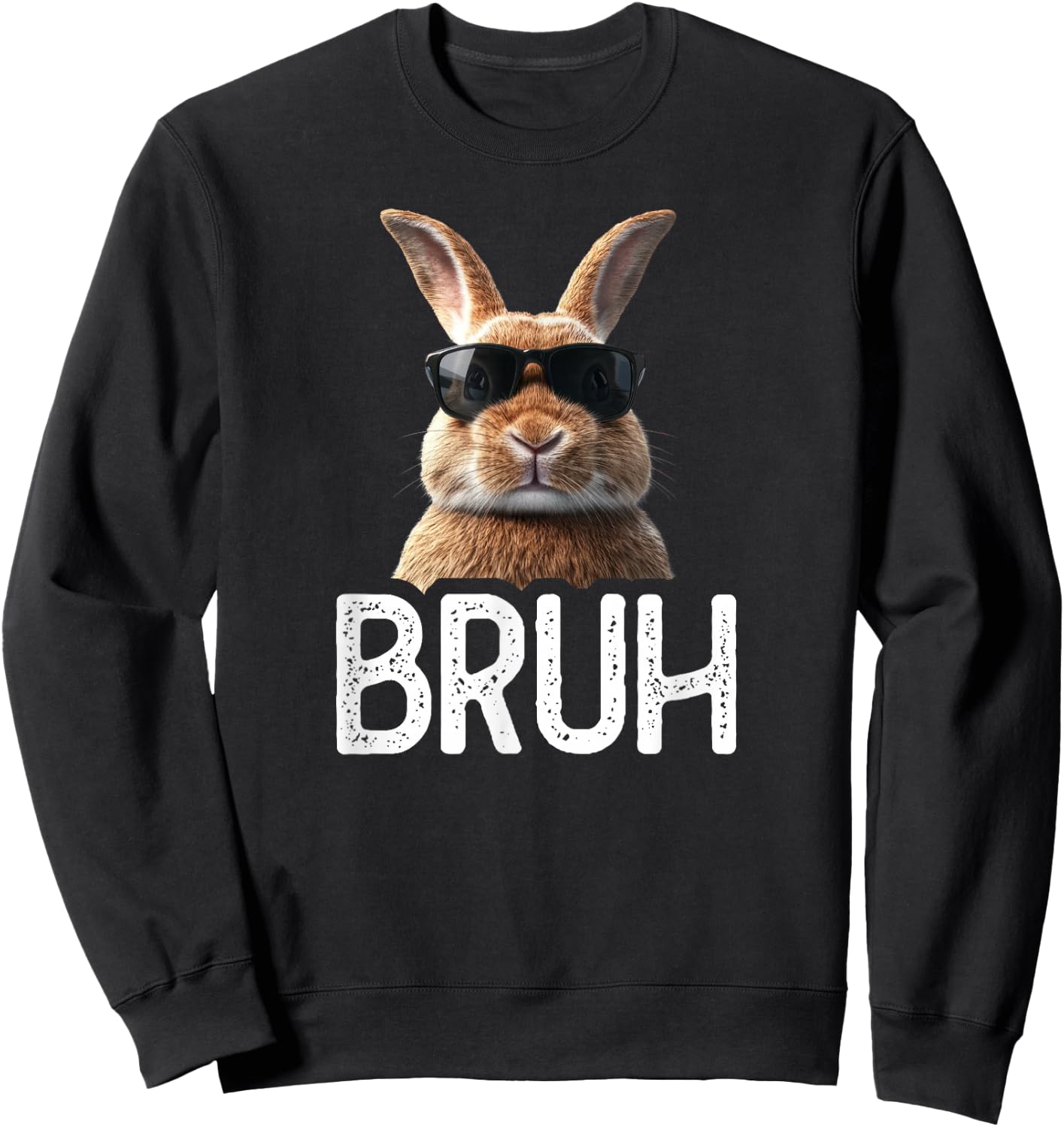 Bruh Rabbit | Funny Rabbit Lover | Easter Meme Sweatshirt - Sweatshirt | Black