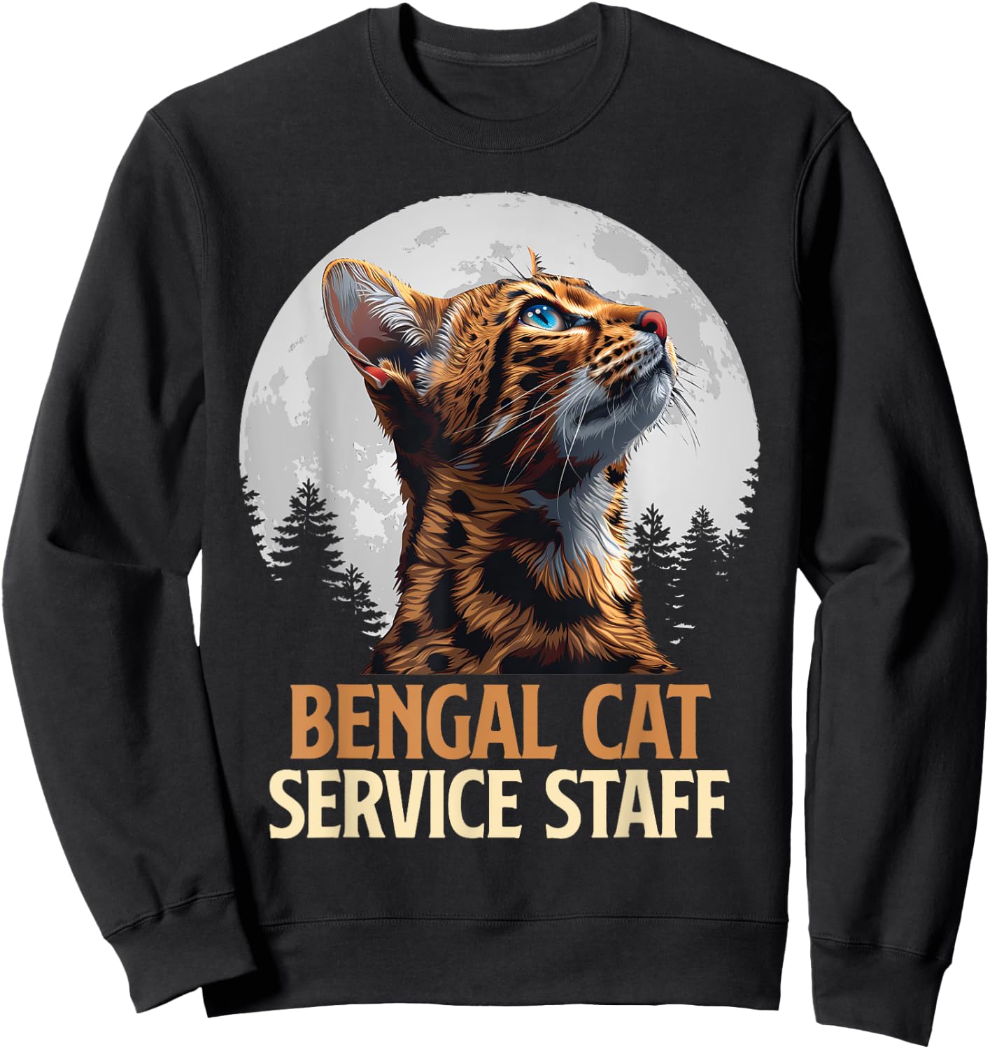 BENGAL CATS SERVICE STAFF Vintage Funny Bengal Cat Sweatshirt - Sweatshirt | Black