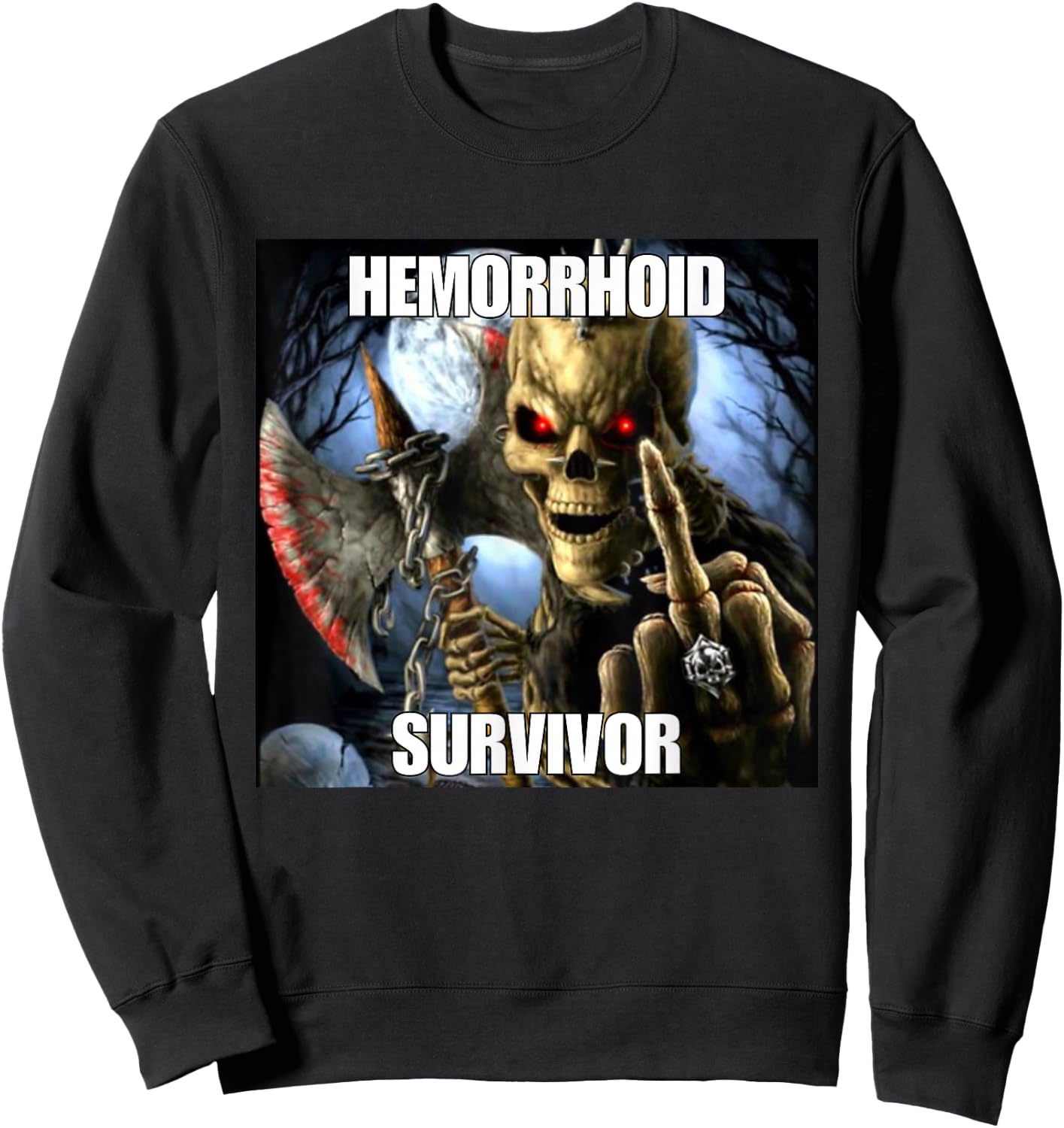 Haemorrhoids Survivor Funny Cringe Hard Skeleton Meme , black Sweatshirt - Sweatshirt | Black