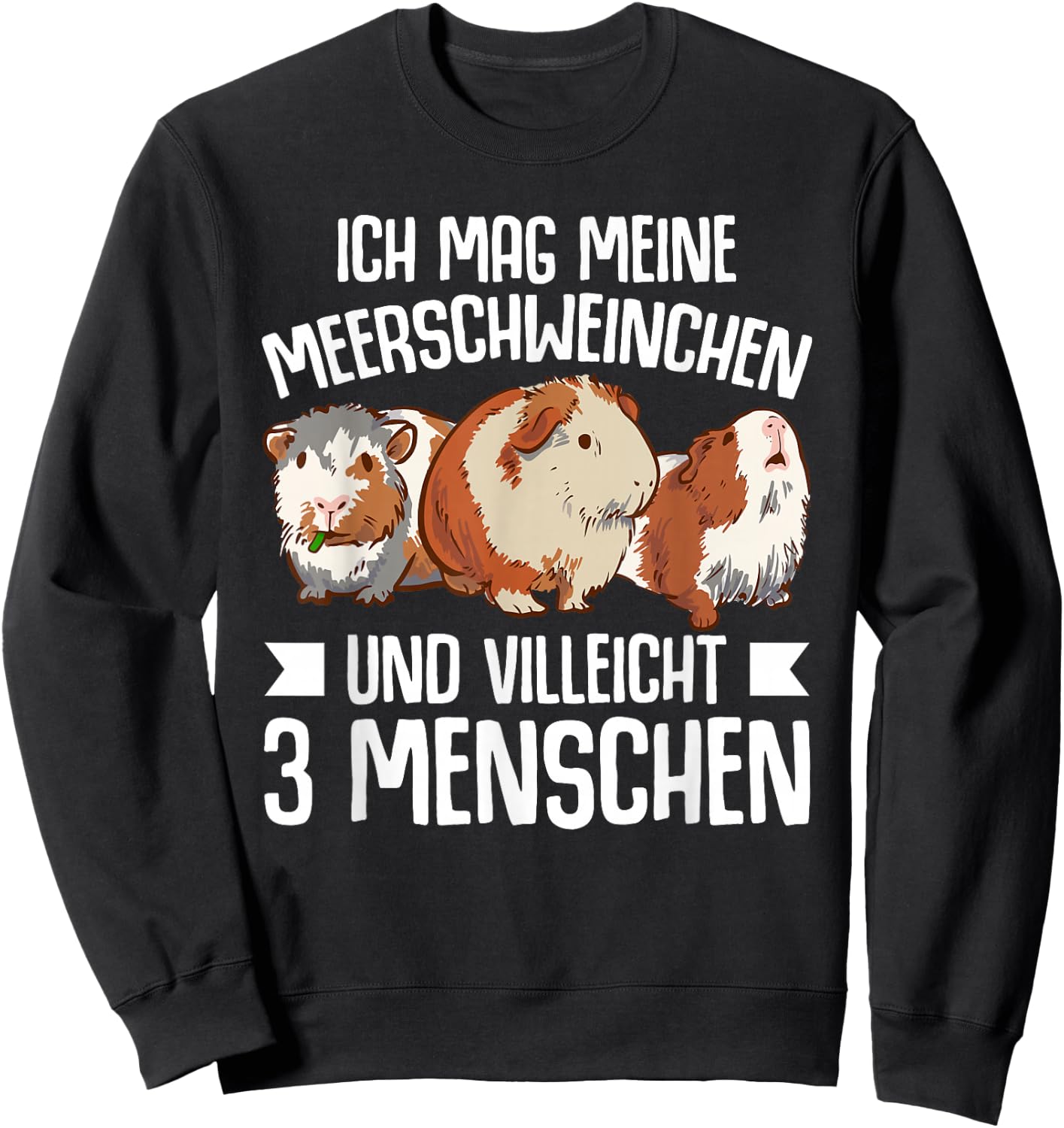Lustiges Ich Mag Meerschweinchen Und 3 Menschen Sweatshirt - Sweatshirt | Black