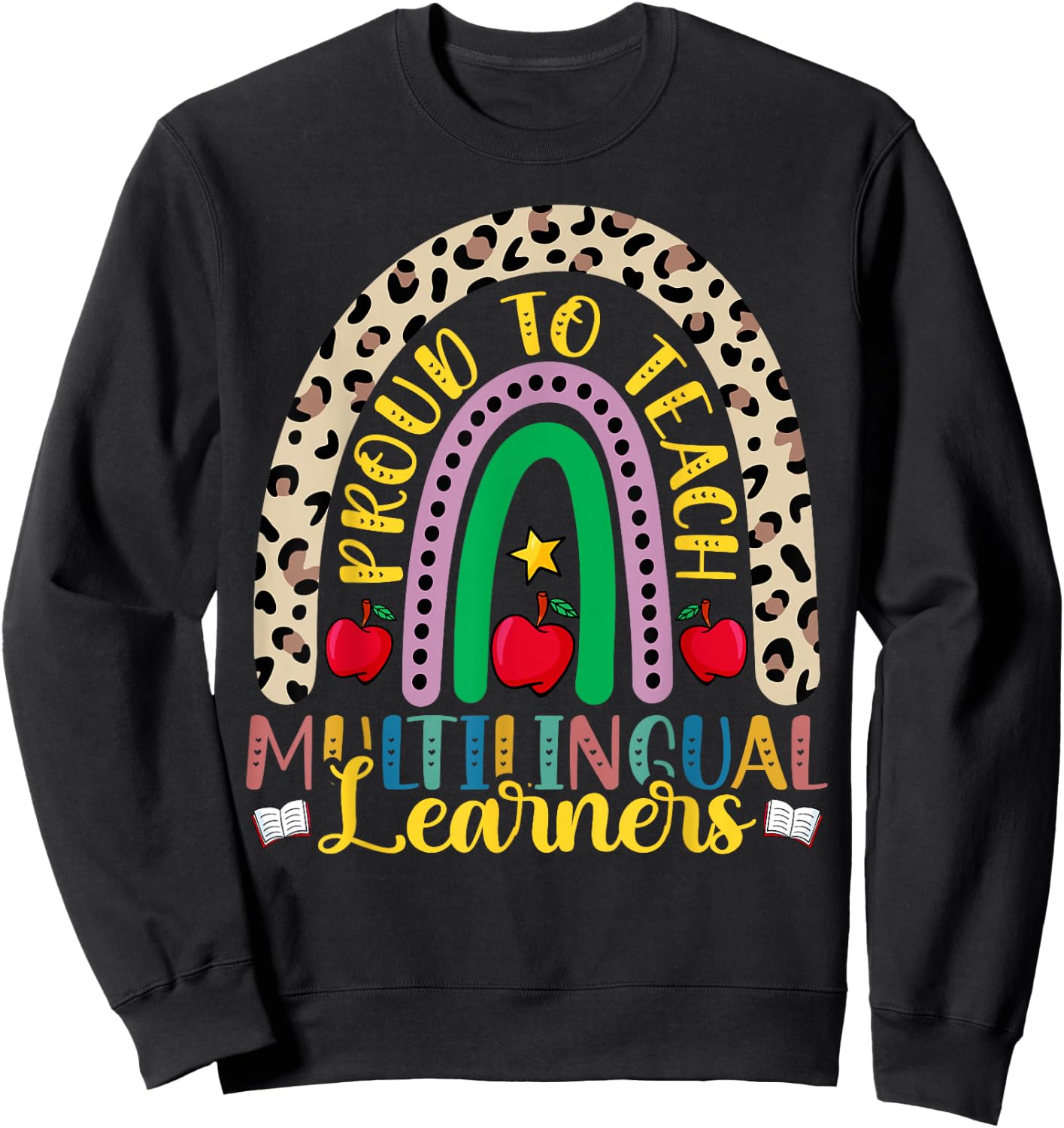 Proud to Teach Multilingual Learners - Multilingual Teacher Sweatshirt - Sweatshirt | Black