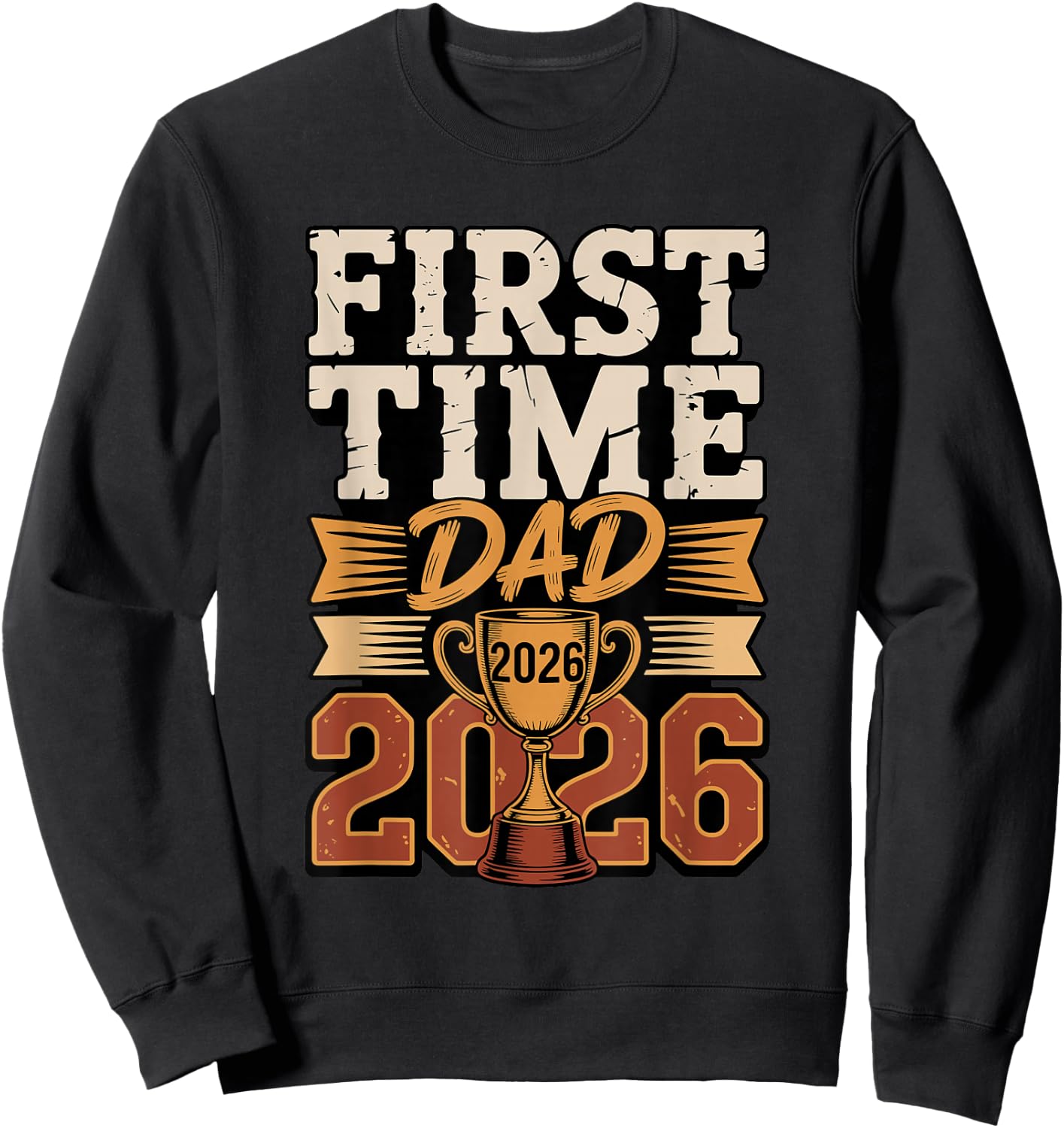First Time Dad 2026 New Father Sweatshirt - Sweatshirt | Black