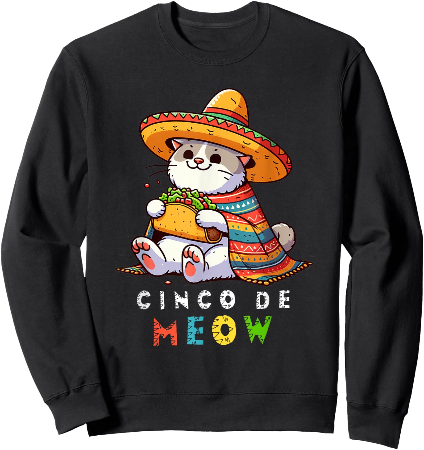 Cinco De Meow with Smiling Cat Taco and Sombrero Men Women Kids Sweatshirt - Sweatshirt | Black
