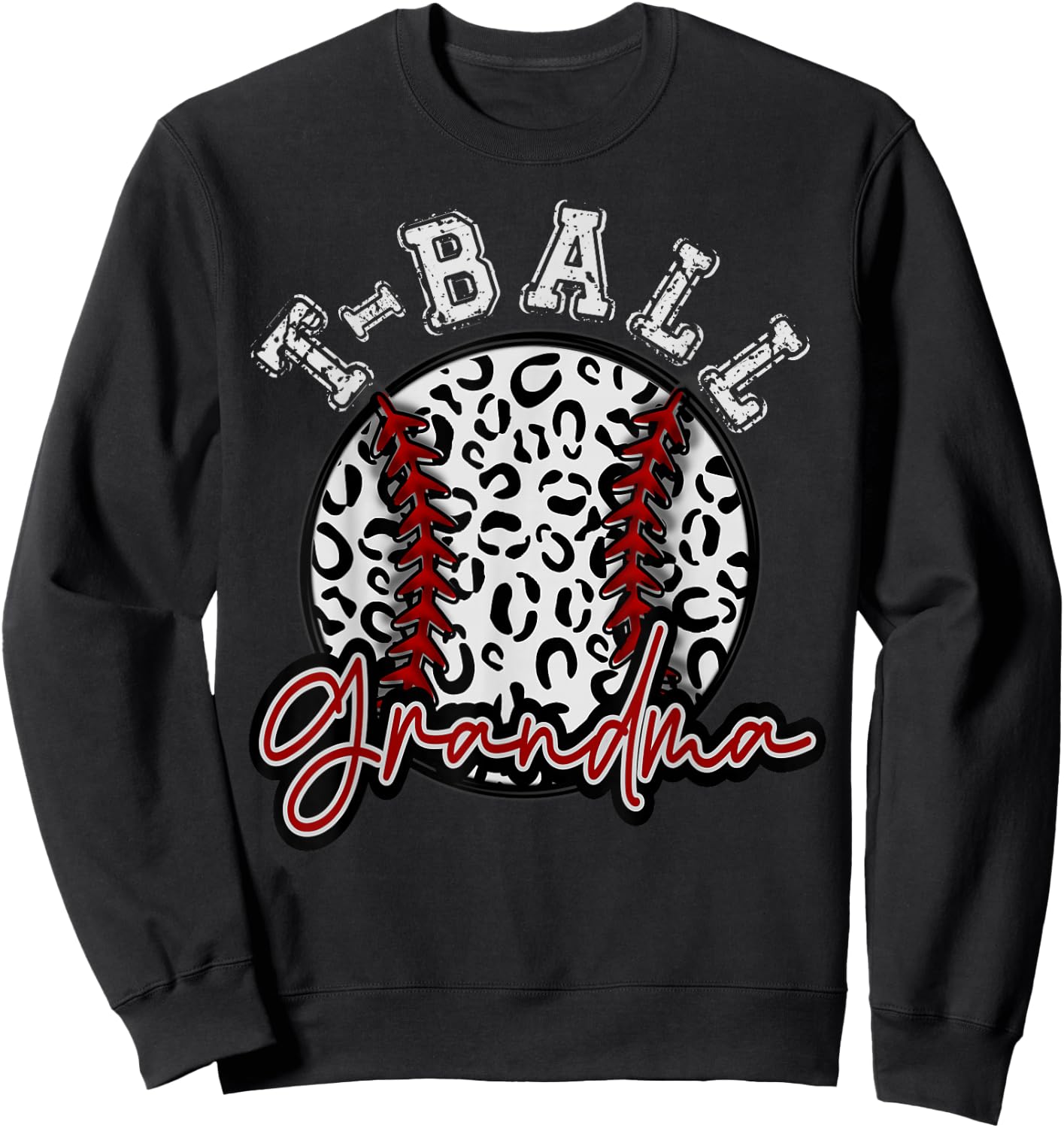 Leopard Cheetah T-ball Tball GRANDMA Shirt Woman Trendy Sweatshirt - Sweatshirt | Black