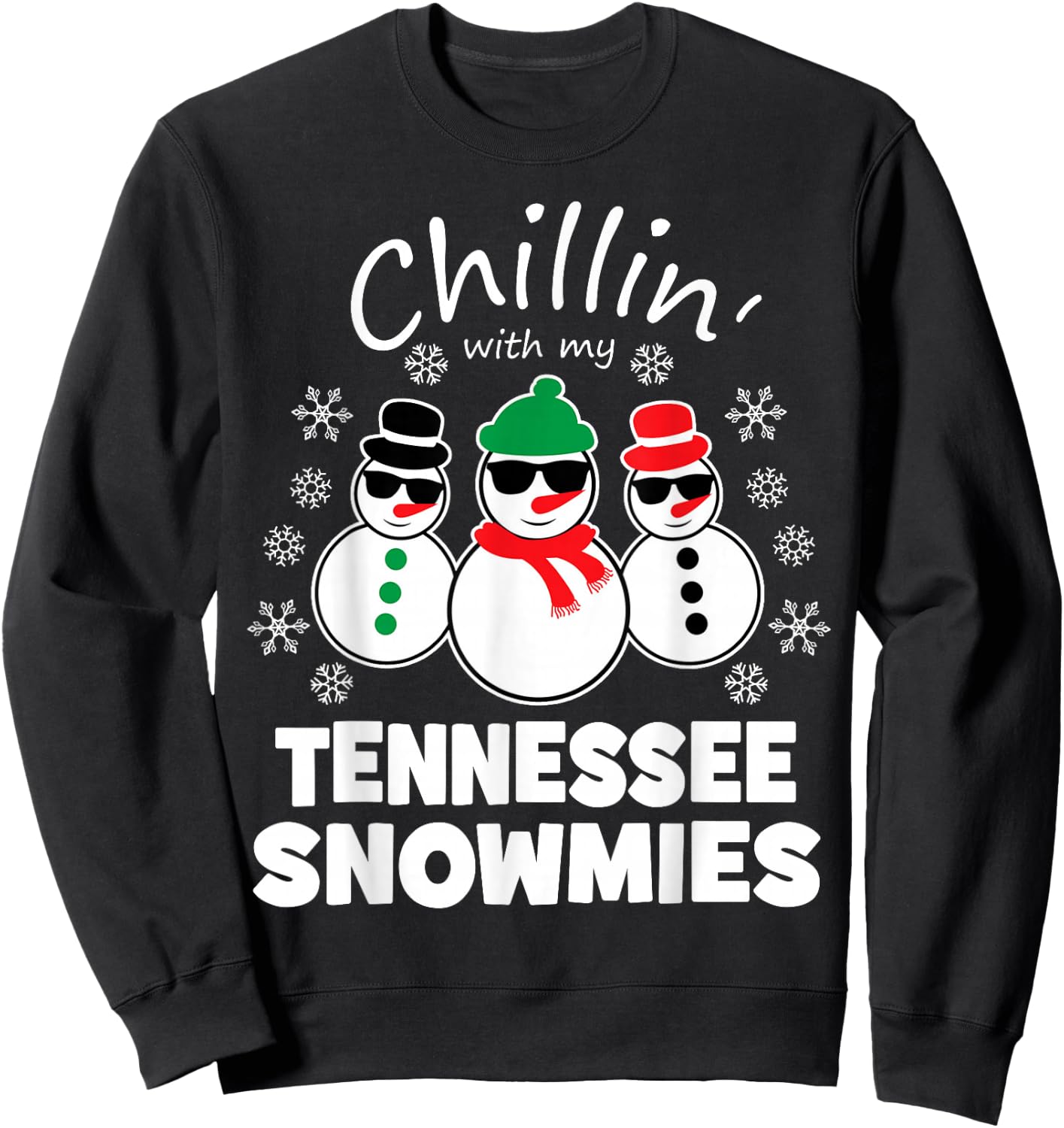 Chillin With My Tennessee Snowmies Funny Christmas Sweatshirt - Sweatshirt | Black