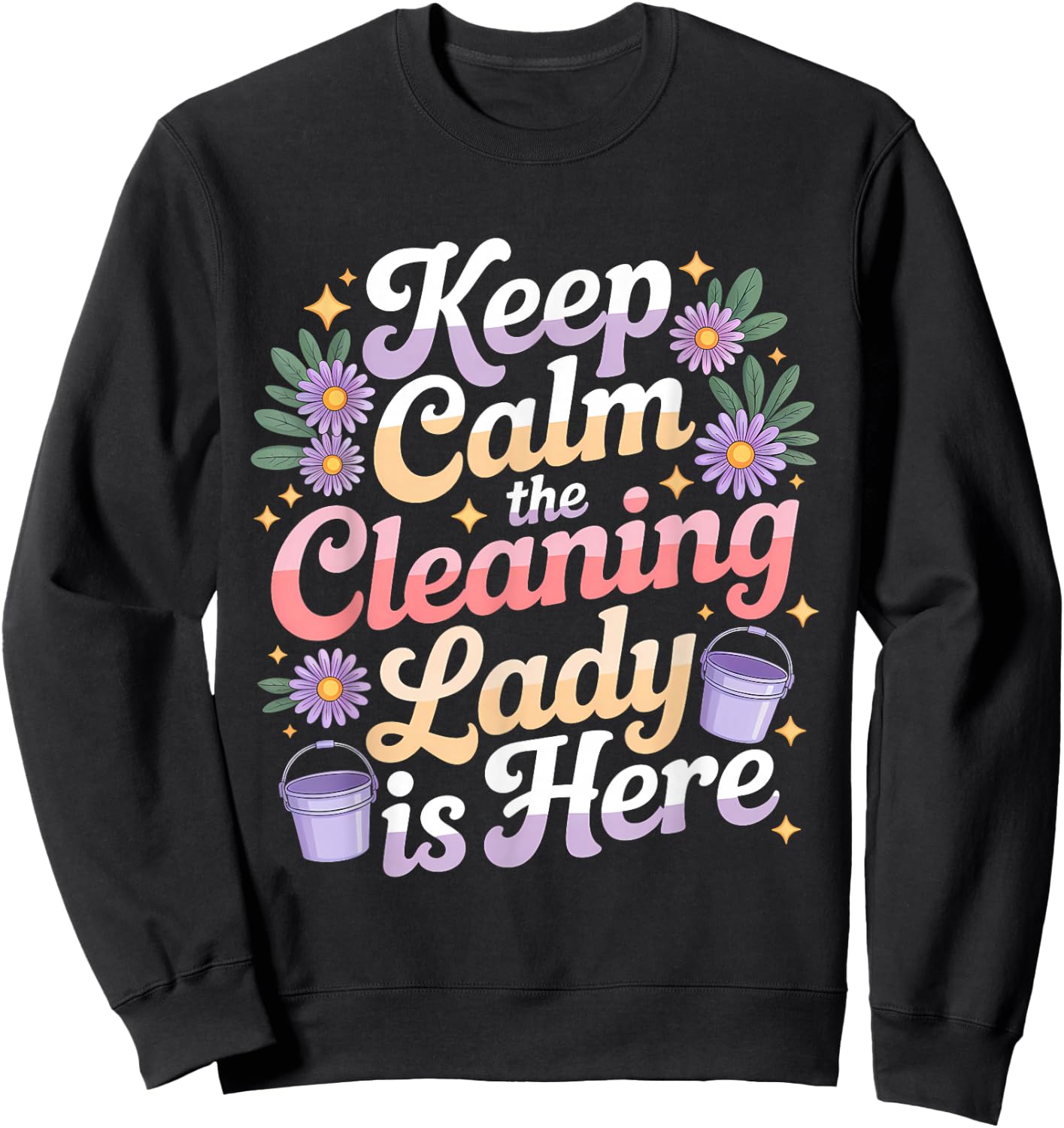 Cleaning Lady Housekeeper Housekeeping Cleaning Lover Sweatshirt - Sweatshirt | Black