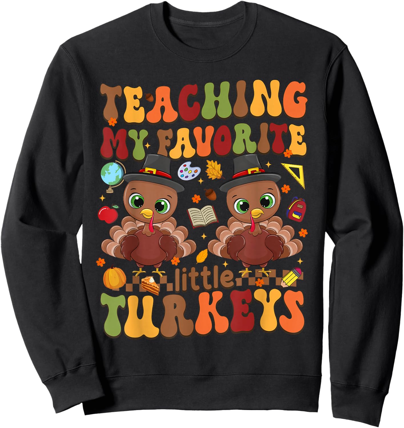 Thanksgiving Teachers - -Adults, Kids - Black - Short Sleeve - - Size: Small Sweatshirt - Sweatshirt | Black