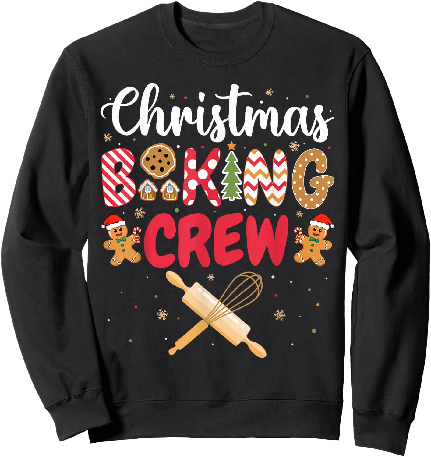 Funny Christmas Baking Crew Baking Christmas Cookie Baker Sweatshirt - Sweatshirt | Black