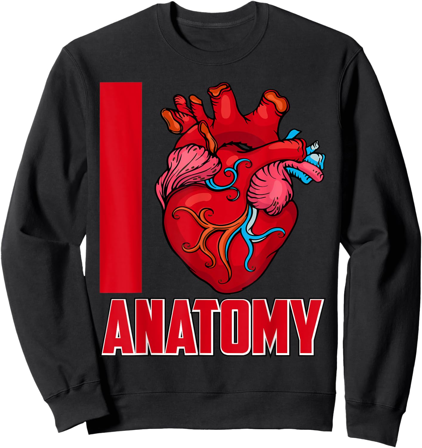 Love Anatomy Doctor Medical School Students Doctors Graphic Sweatshirt - Sweatshirt | Black