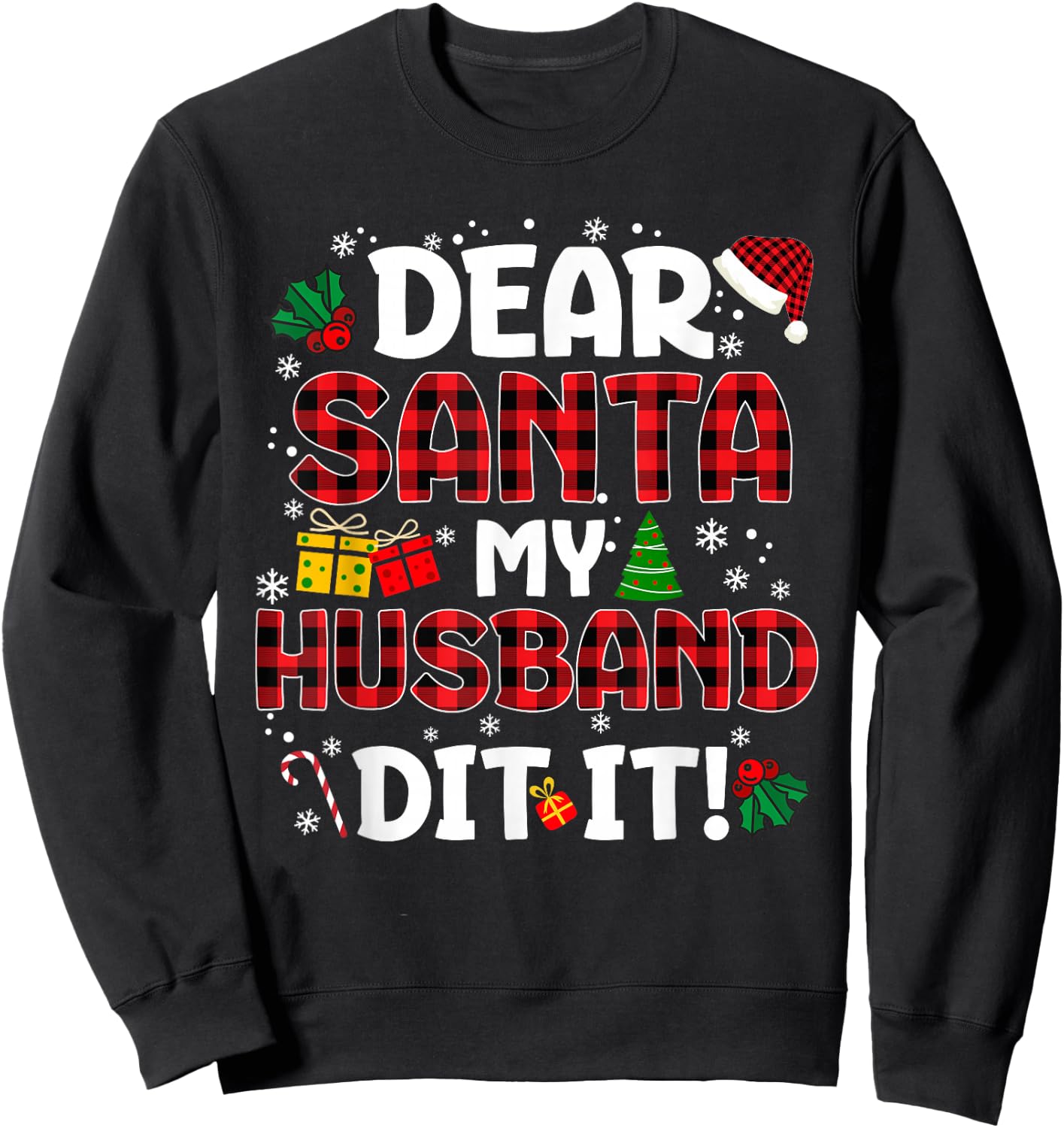 Dear Santa My Husband Did It Buffalo Plaid Christmas Pajama Sweatshirt - Sweatshirt | Black