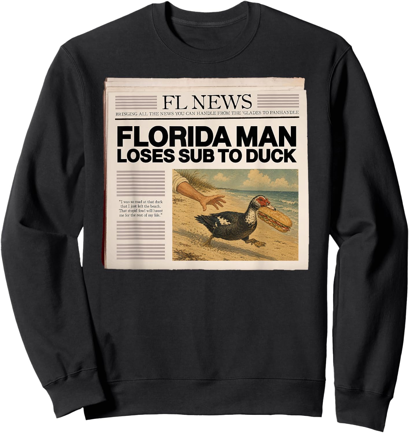 Florida Man Loses Sub to Duck Sweatshirt - Sweatshirt | Black