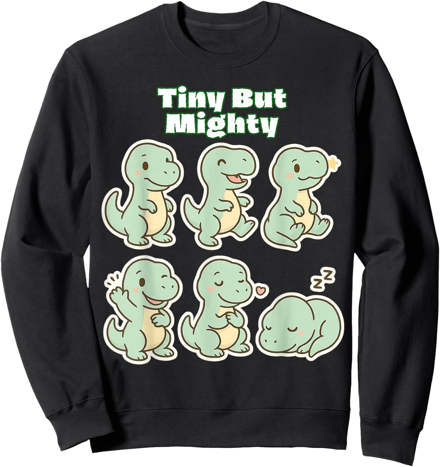 Tiny But Mighty Cute Baby T-Rex Dinosaur Sweatshirt - Sweatshirt | Black