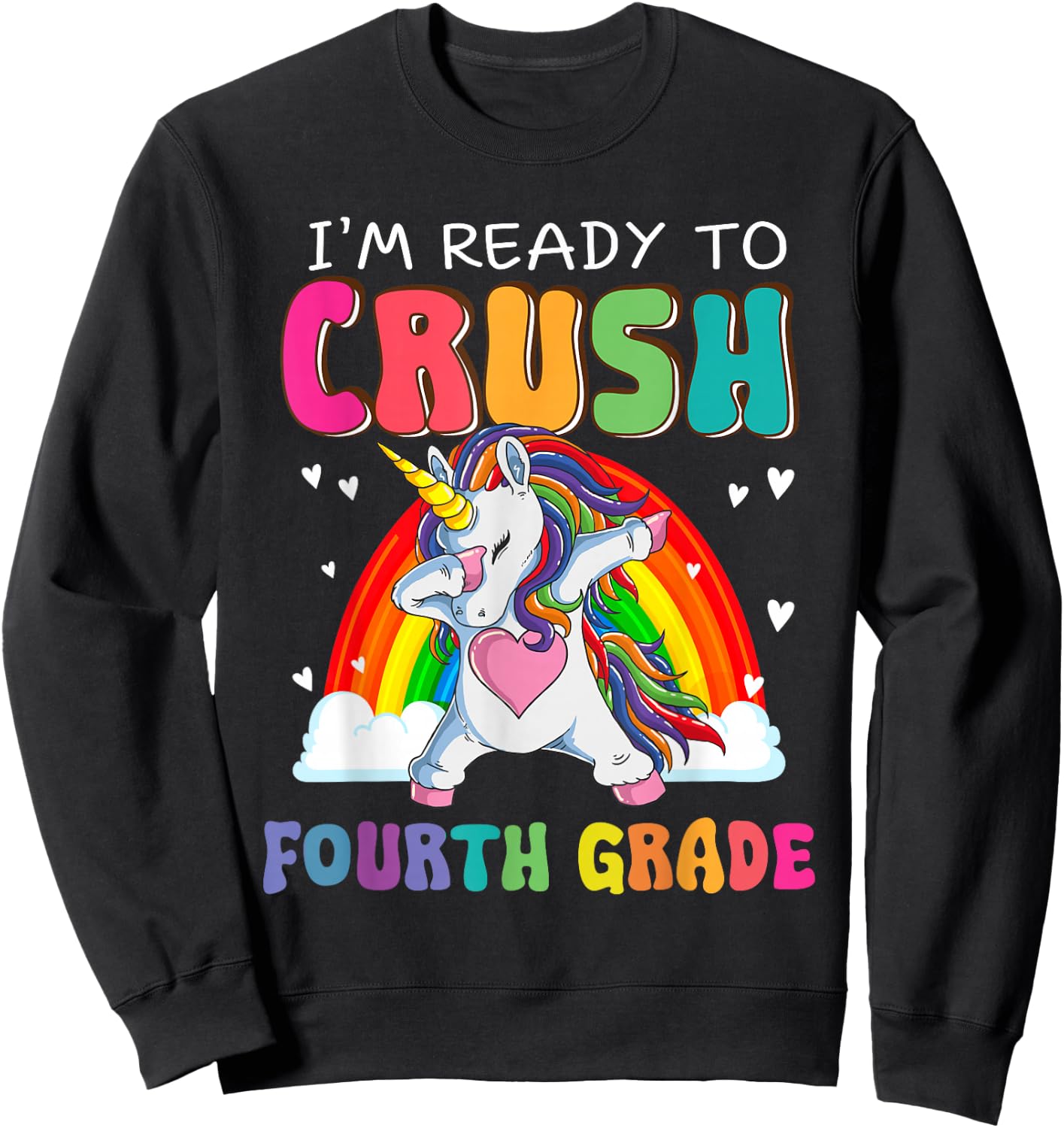Crush Fourth Grade Dabbing Unicorn First Day Of School Girls Sweatshirt - Sweatshirt | Black