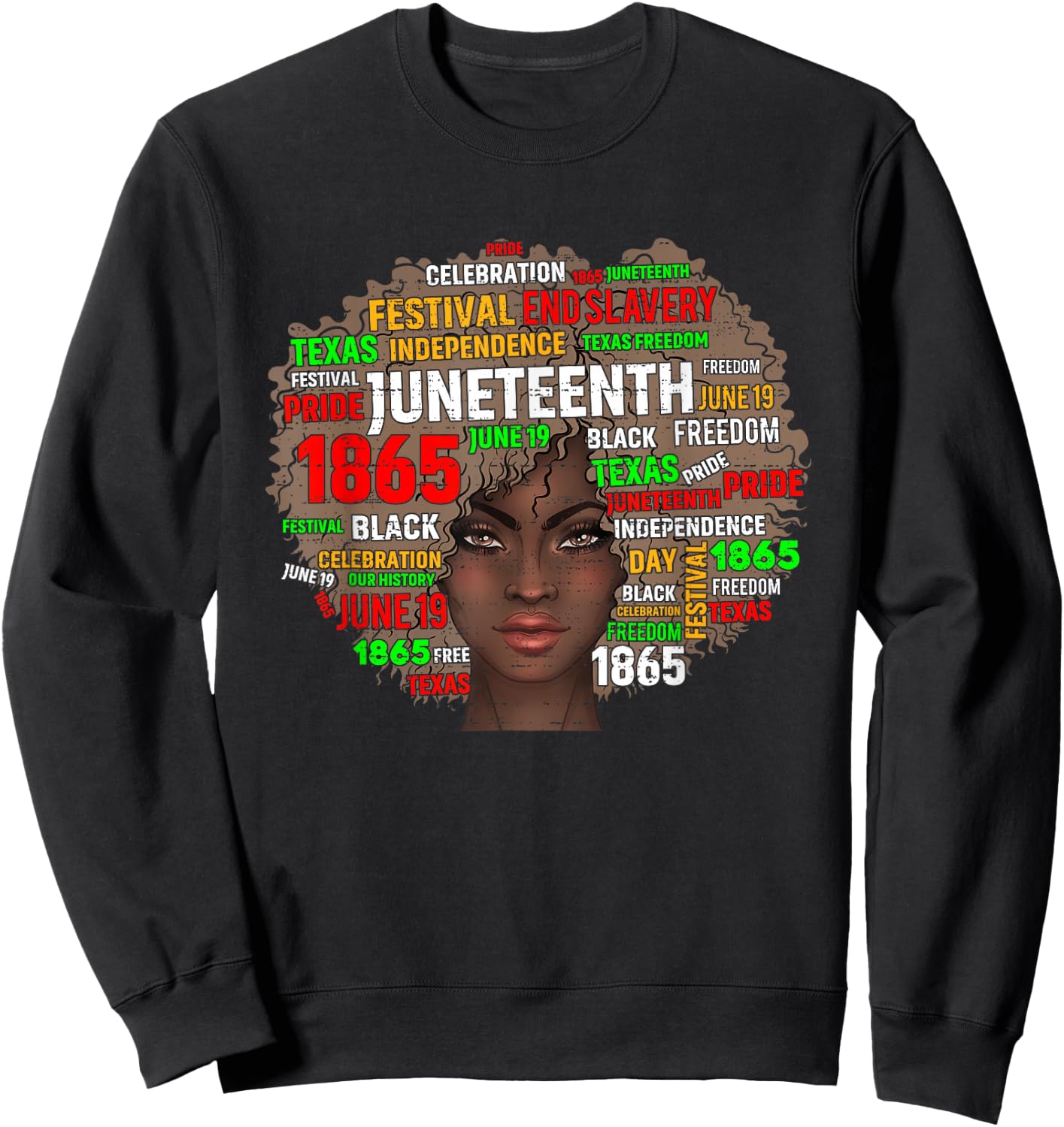 Black Juneteenth 1865 Freedom African Afro June 19th Sweatshirt - Sweatshirt | Black
