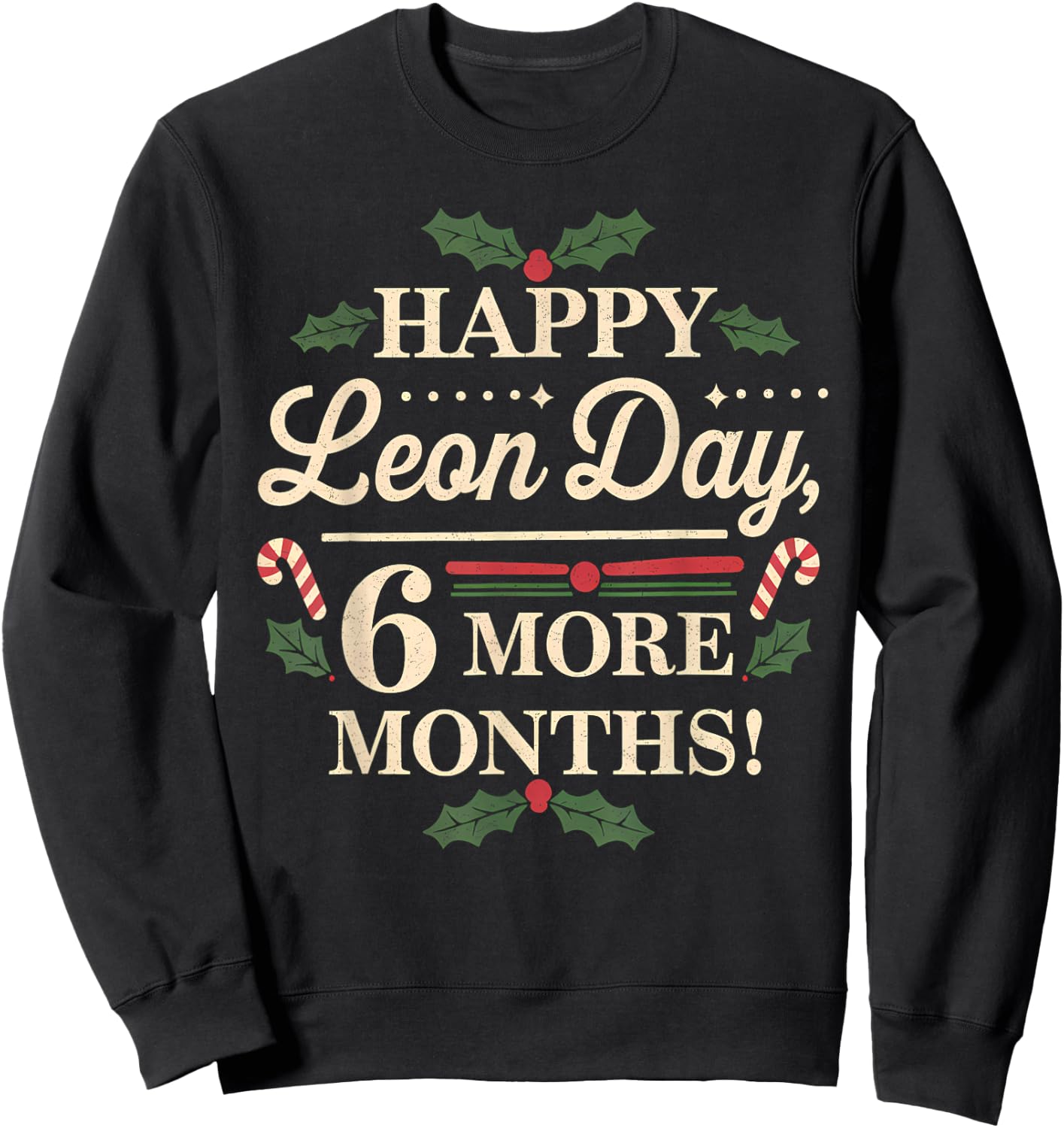 Merry Leon Day Noel Backwards Funny Christmas Countdown Sweatshirt - Sweatshirt | Black